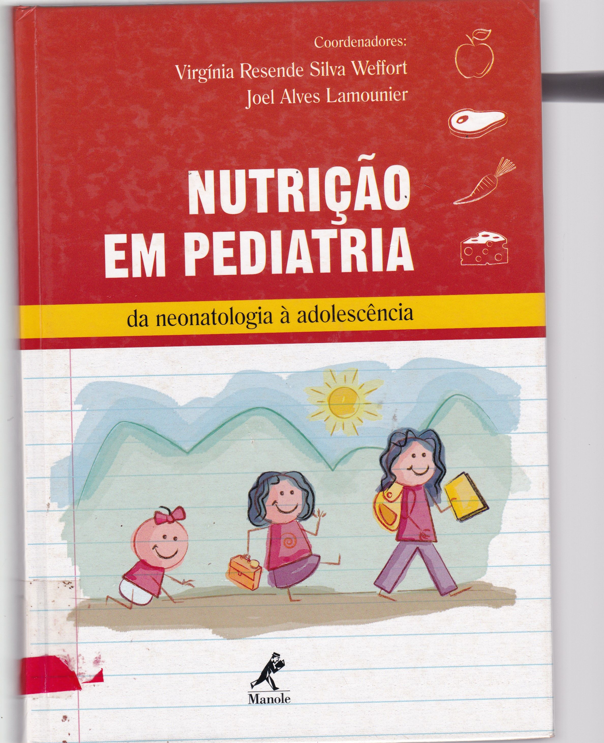 NUTRIÇÃO EM PEDIATRIA: DA NEONATOLOGIA À ADOLESCÊNCIA