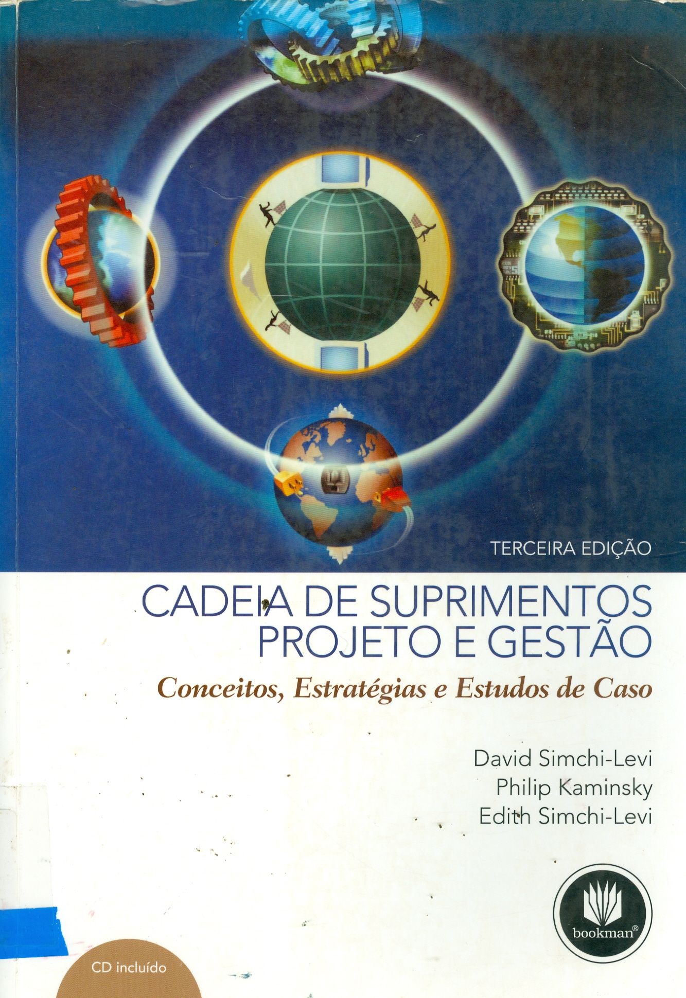 CADEIA DE SUPRIMENTOS: PROJETOS E GESTÃO: CONCEITOS, ESTRATÉGIAS E ESTUDO DE CASOS