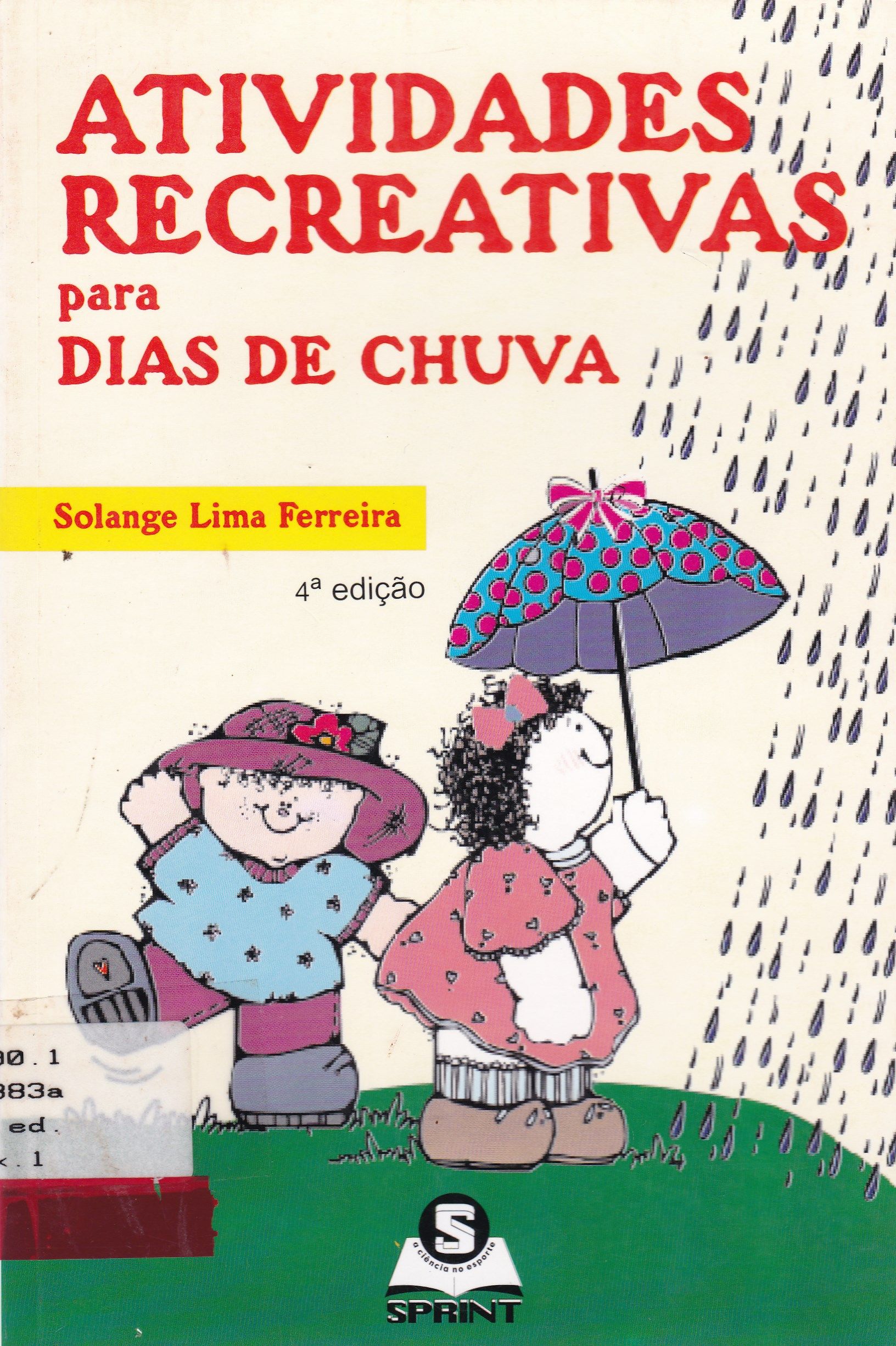 ATIVIDADES RECREATIVAS PARA DIAS DE CHUVA