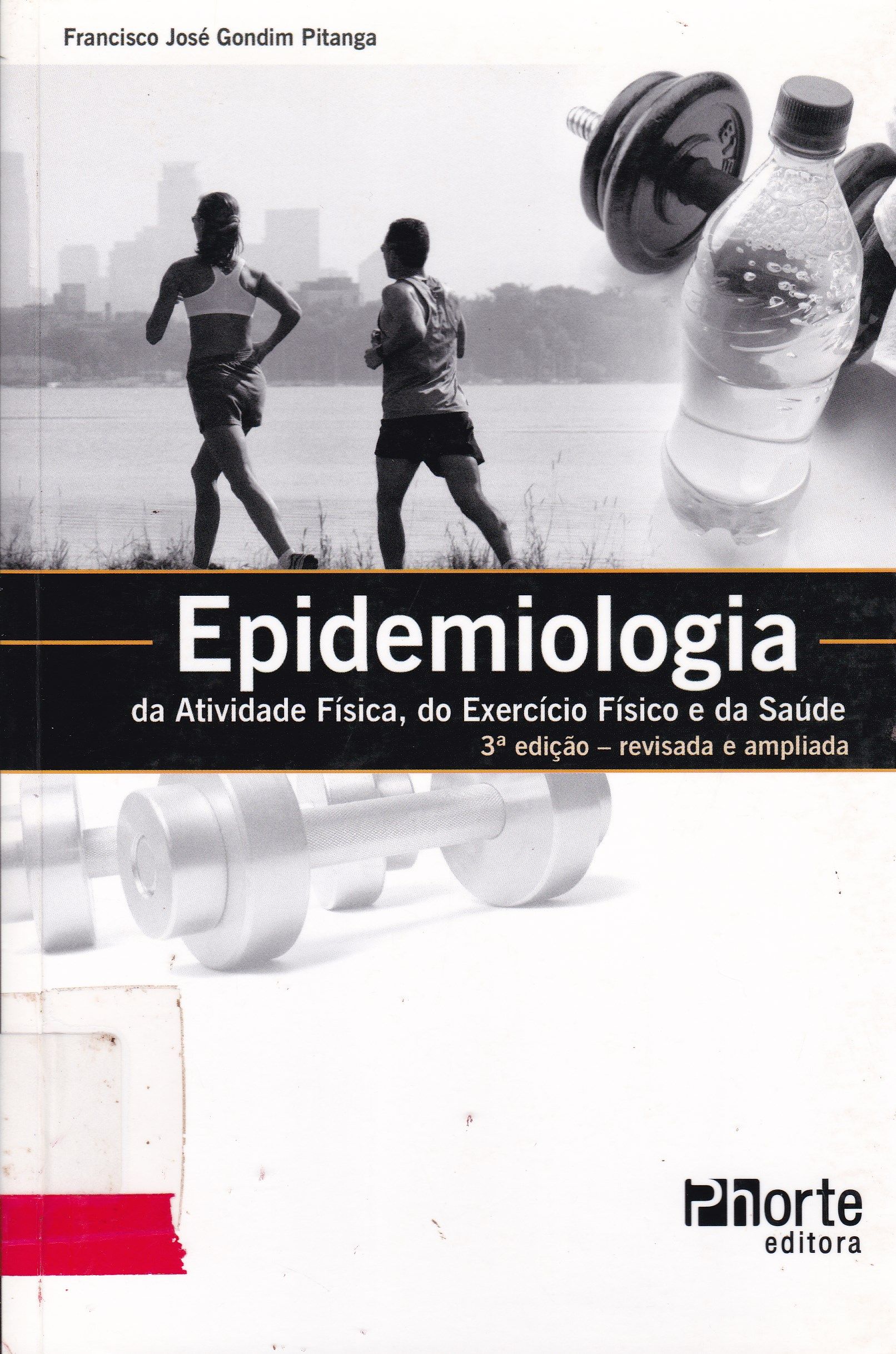 EPIDEMIOLOGIA: DA ATIVIDADE FÍSICA, DO EXERCÍCIO FÍSICO E DA SAÚDE
