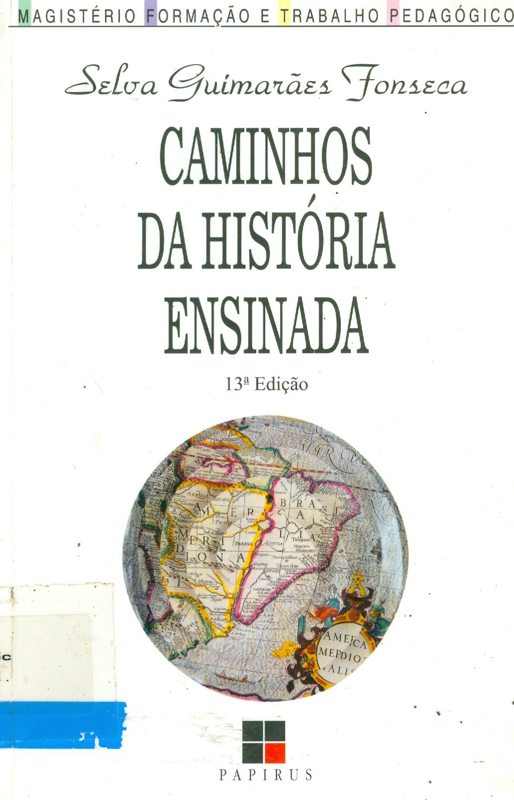 CAMINHOS DA HISTÓRIA ENSINADA