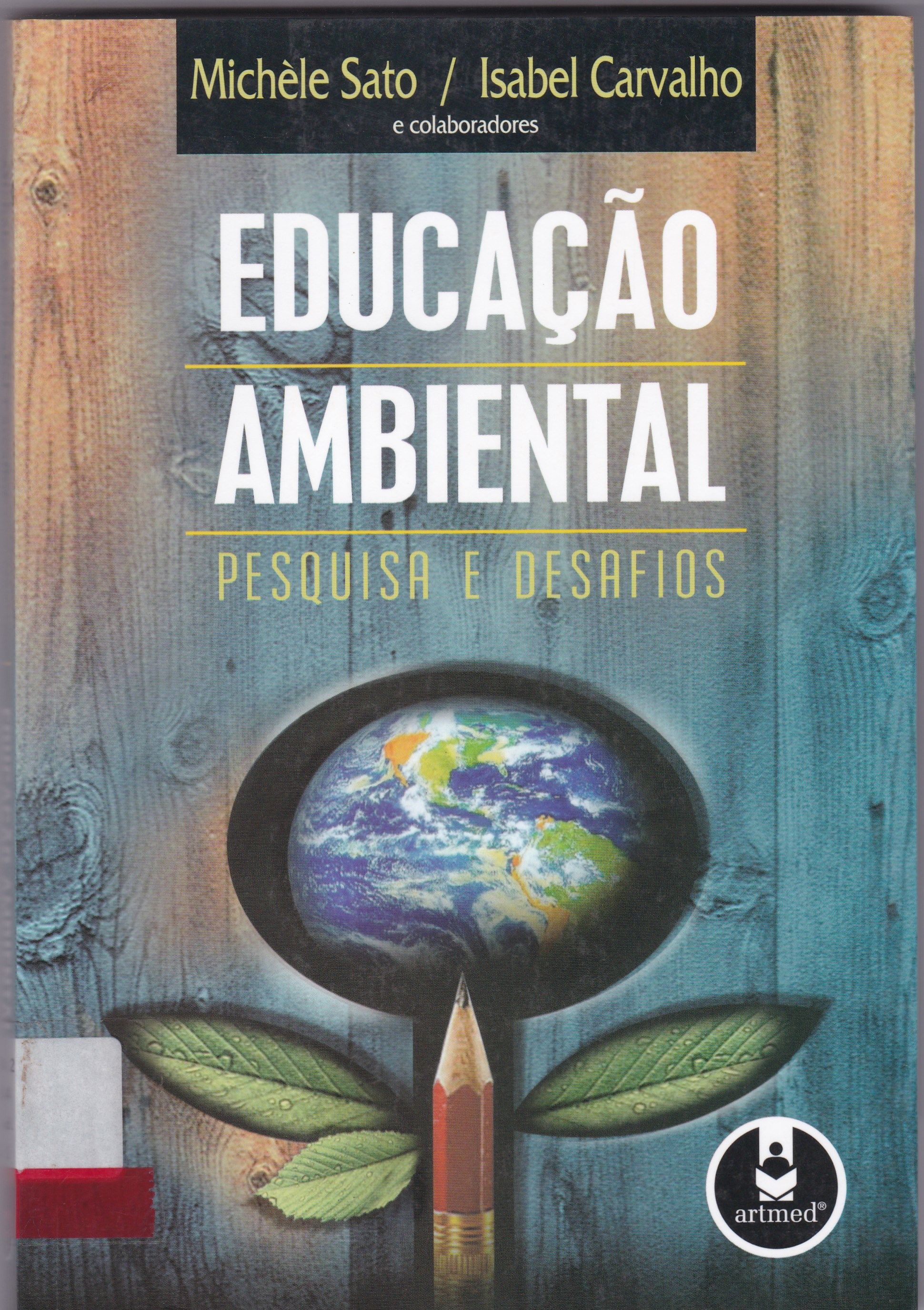 EDUCAÇÃO AMBIENTAL: PESQUISA E DESAFIOS