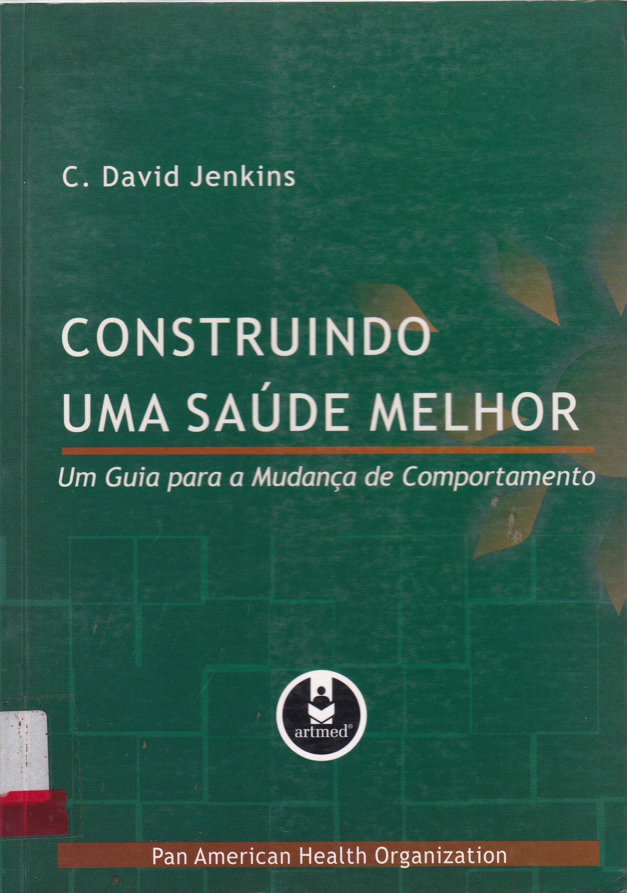 CONSTRUINDO UMA SAÚDE MELHOR: UM GUIA PARA A MUDANÇA DE COMPORTAMENTO