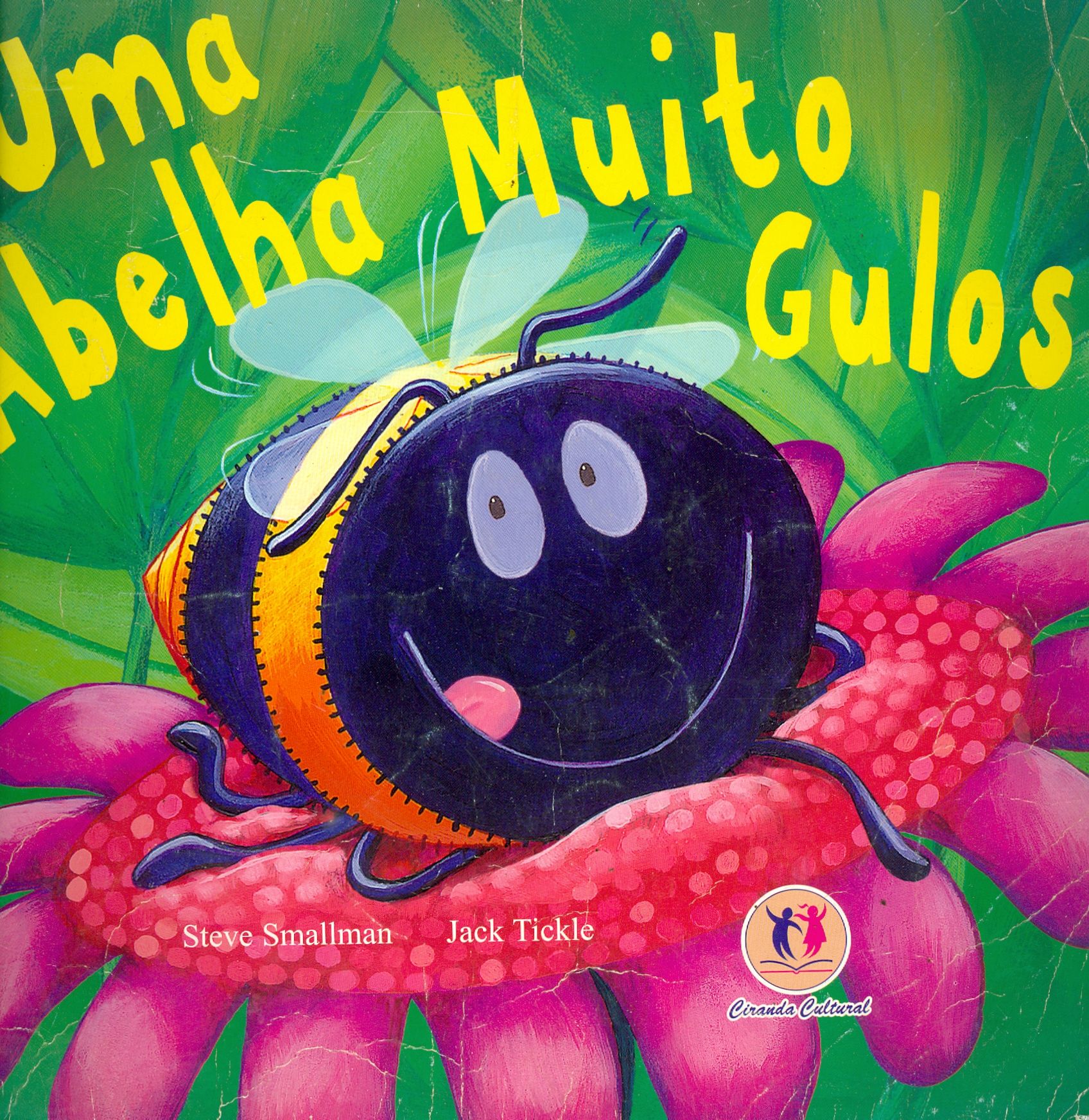 ABELHA MUITO GULOSA, UMA