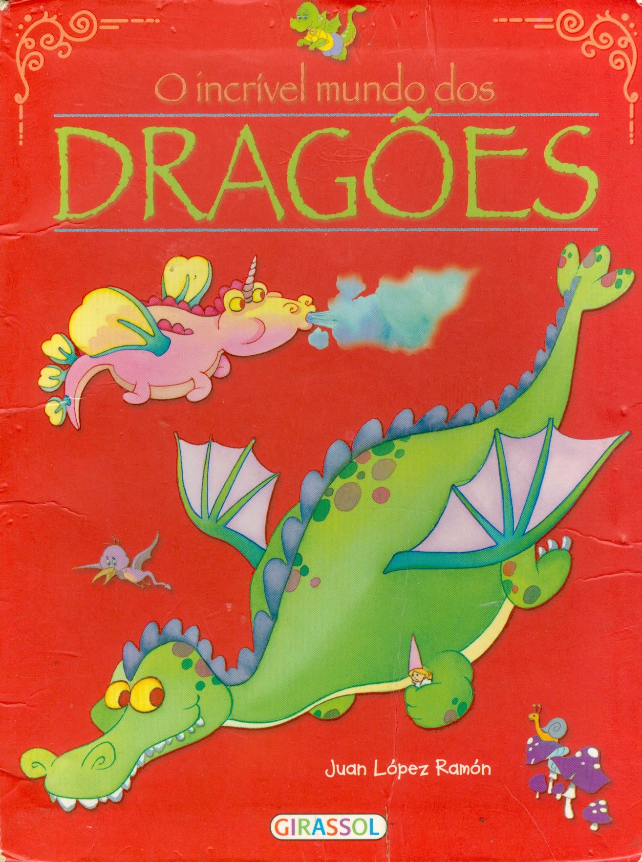 INCRÍVEL MUNDO DOS DRAGÕES, O