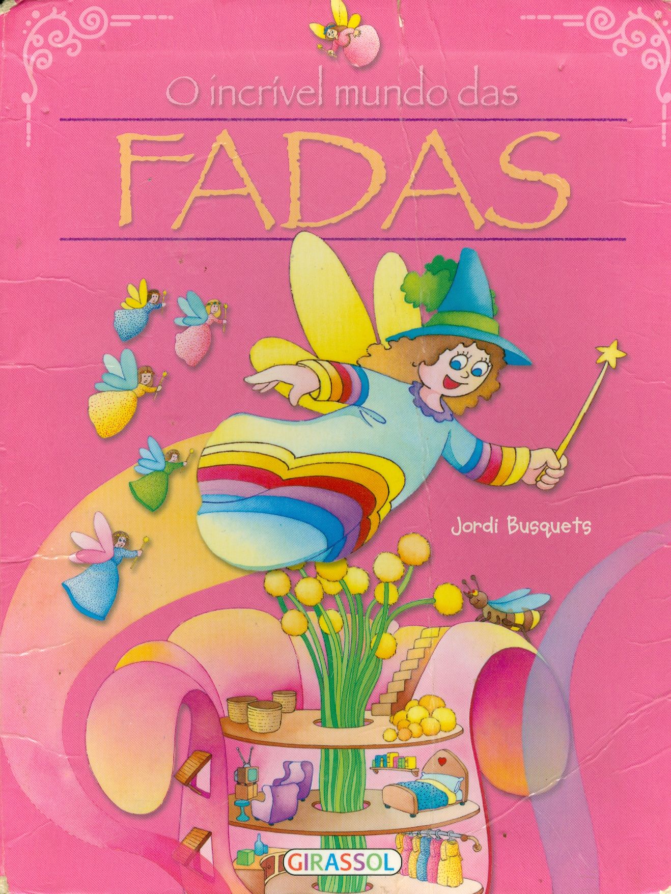 INCRÍVEL MUNDO DOS FADAS, O