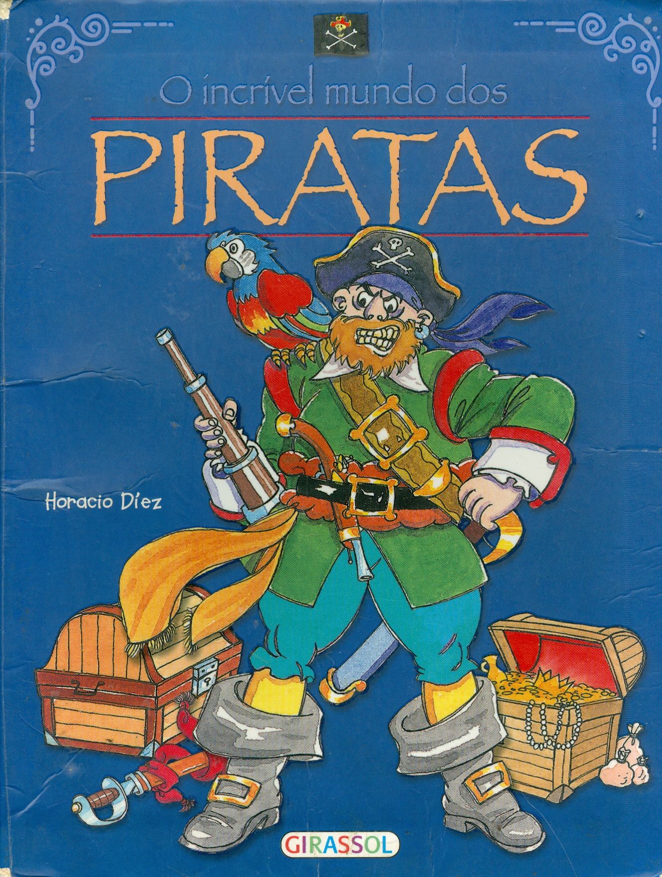 INCRÍVEL MUNDO DOS PIRATAS, O 