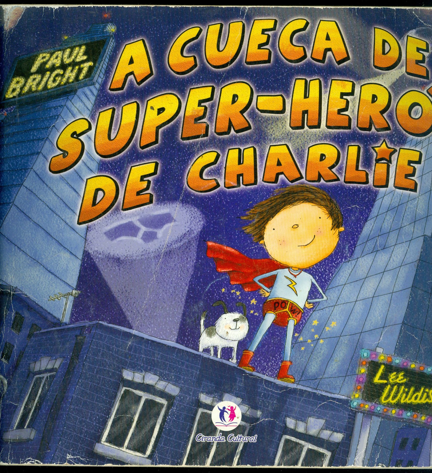 CUECA DE SUPER-HERÓI DE CHARLIE, A