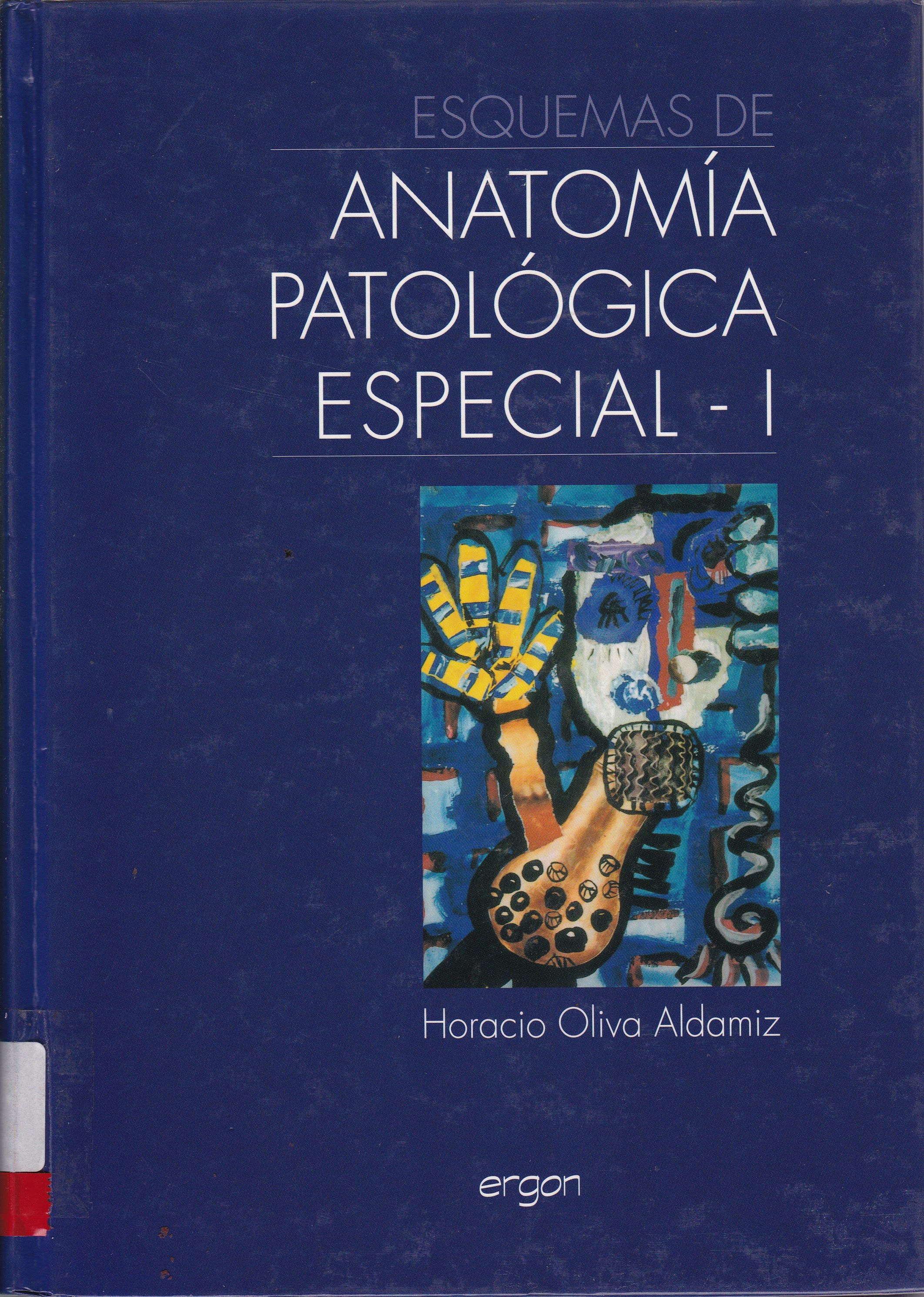 ESQUEMAS DE ANATOMIA PATOLÓGICA ESPECIAL