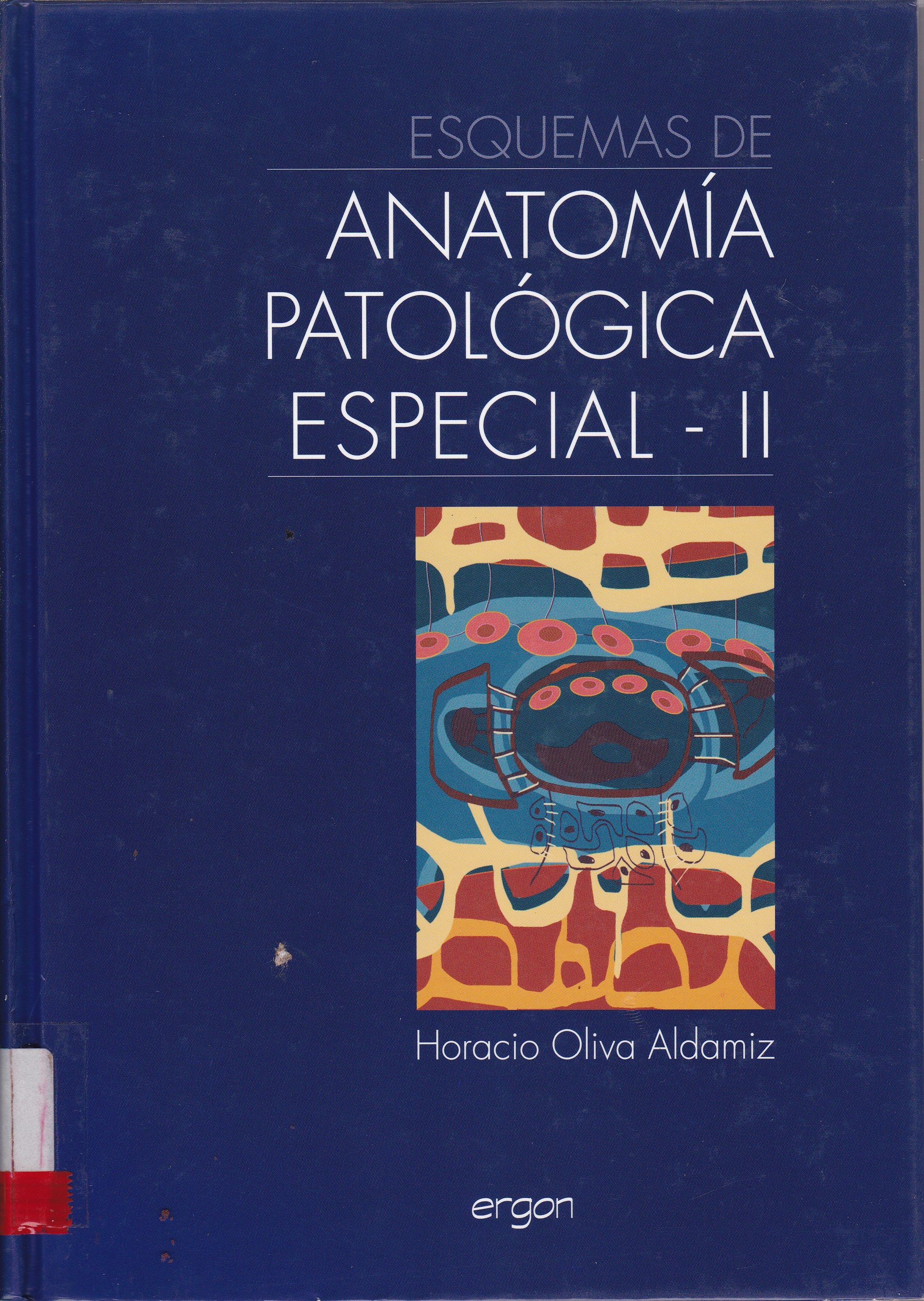 ESQUEMAS DE ANATOMIA PATOLÓGICA ESPECIAL