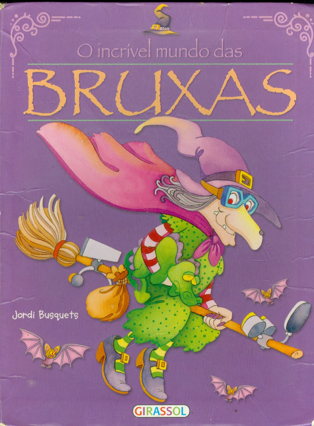 INCRÍVEL MUNDO DAS BRUXAS, O