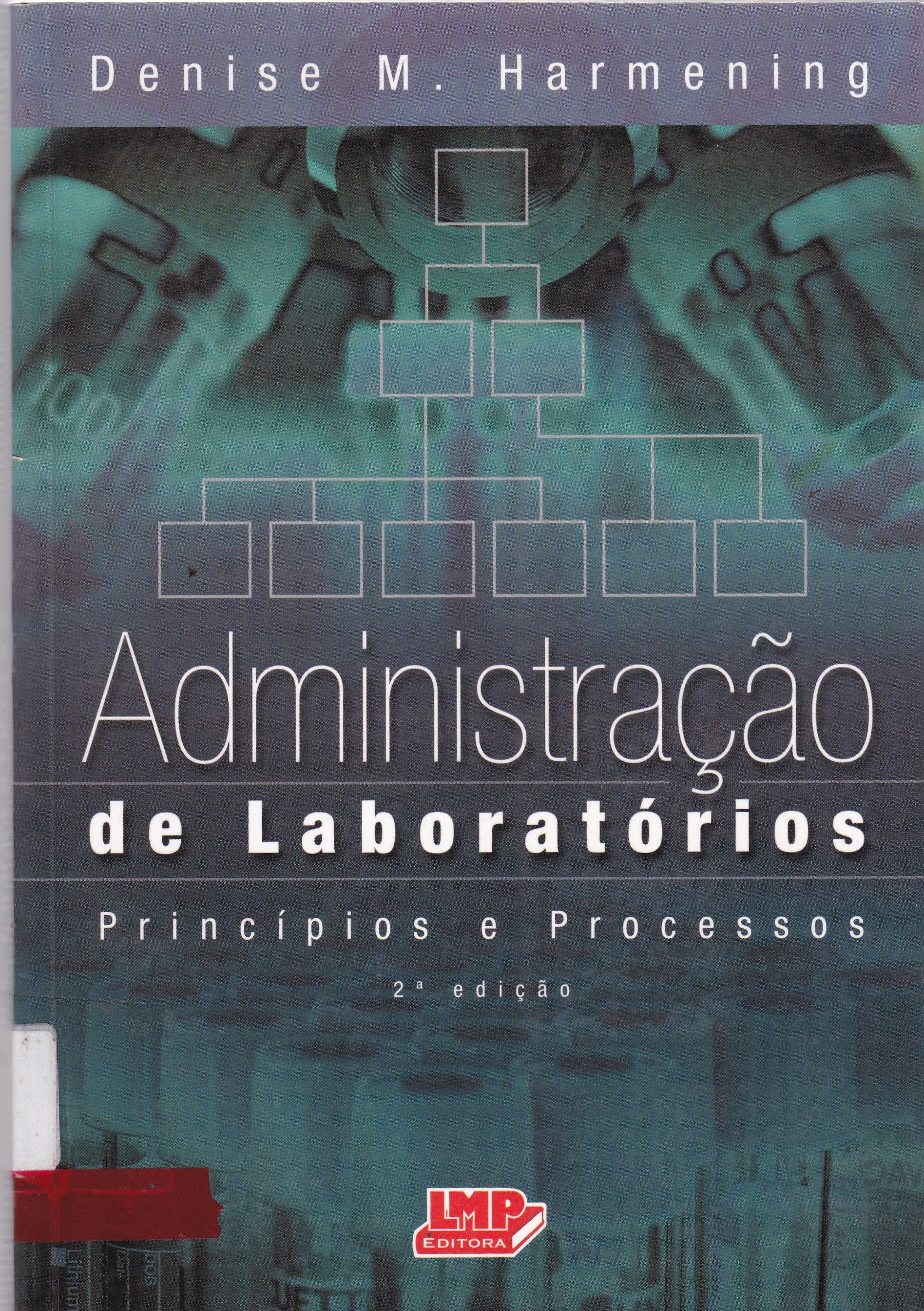 ADMINISTRAÇÃO DE LABORATÓRIOS: PRINCÍPIOS E PROCESSOS