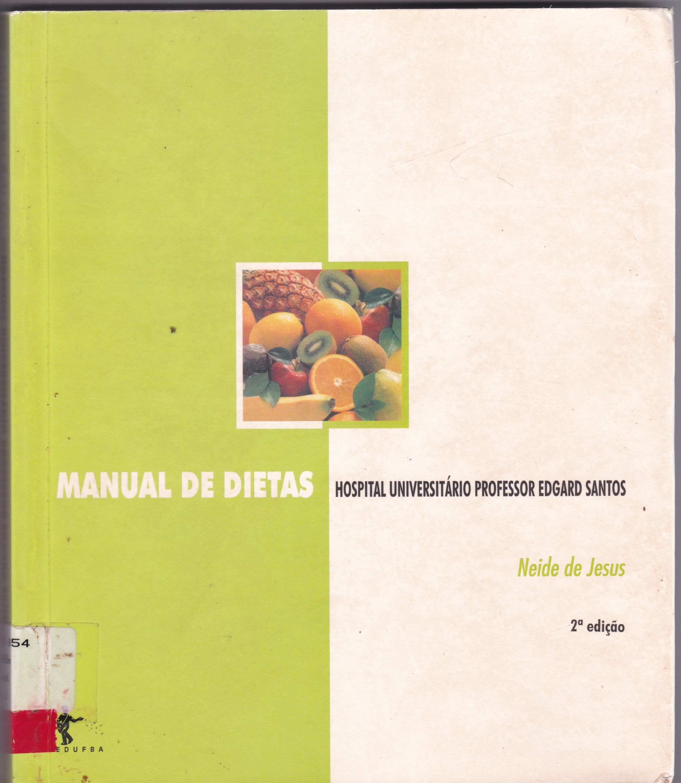 MANUAL DE DIETAS: HOSPITAL UNIVERSITÁRIO PROFESSOR EDGAR SANTOS