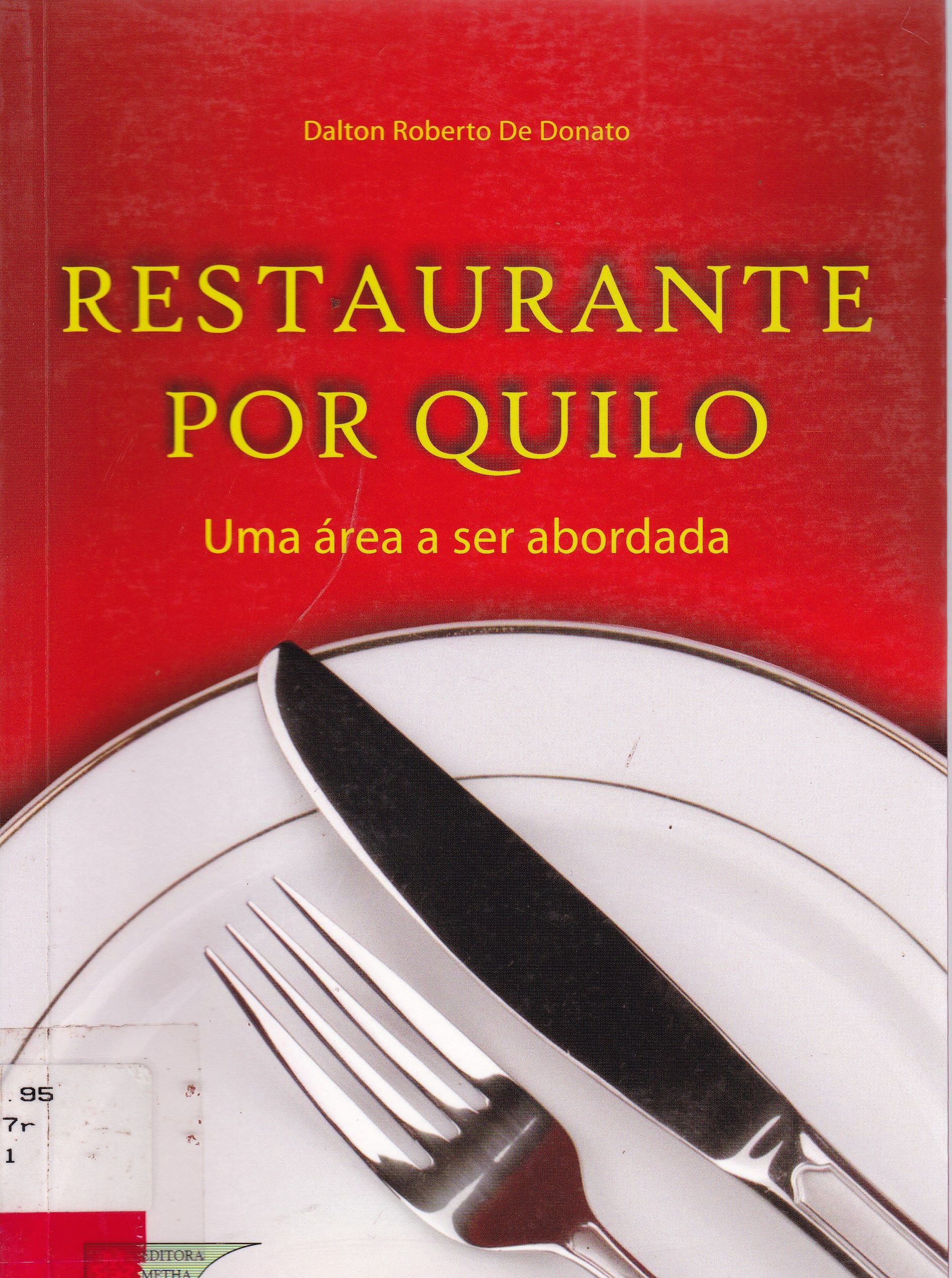 RESTAURANTE POR QUILO: UMA ÁREA A SER ABORDADA