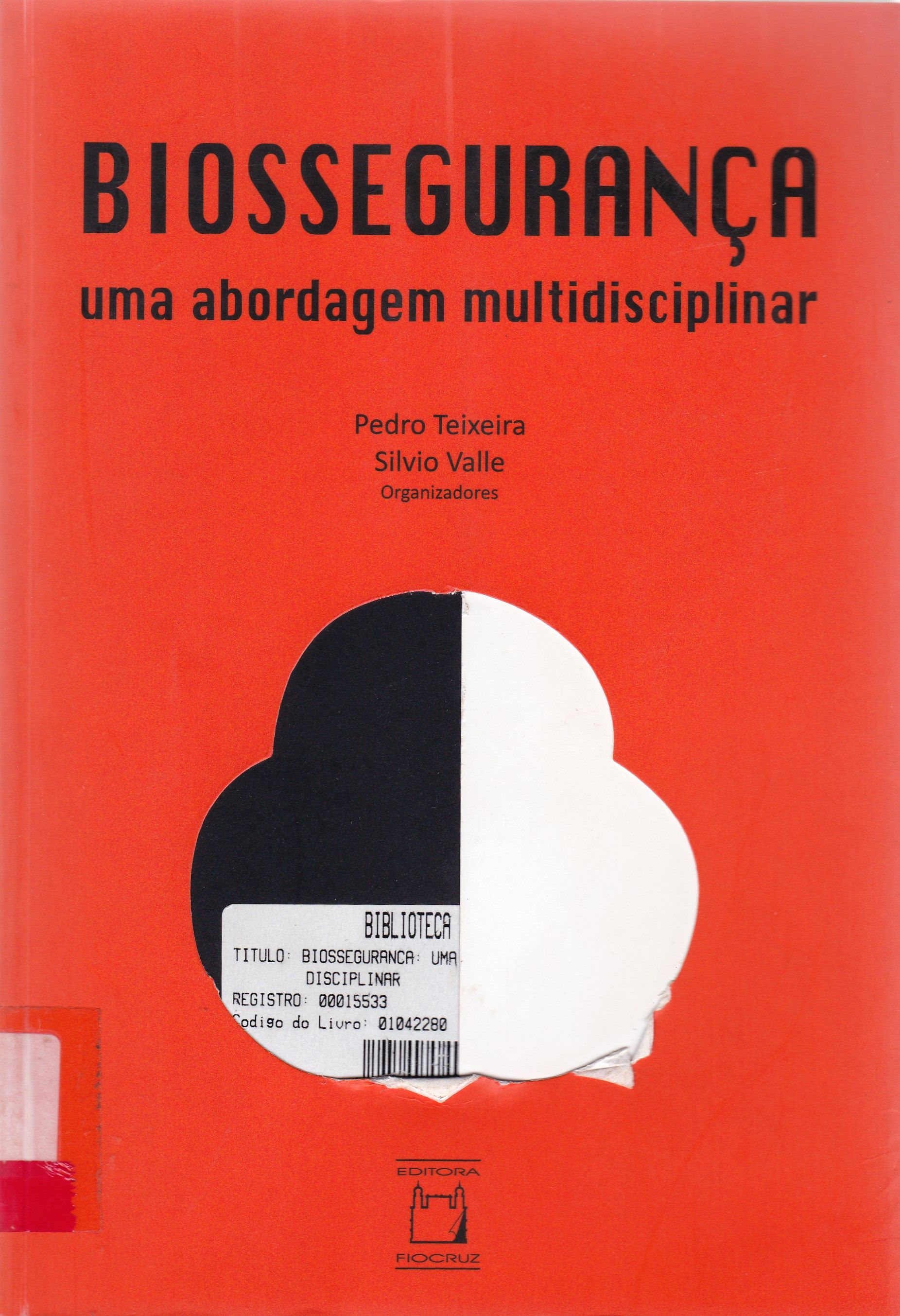 BIOSSEGURANÇA: UMA ABORDAGEM MULTIDISCIPLINAR