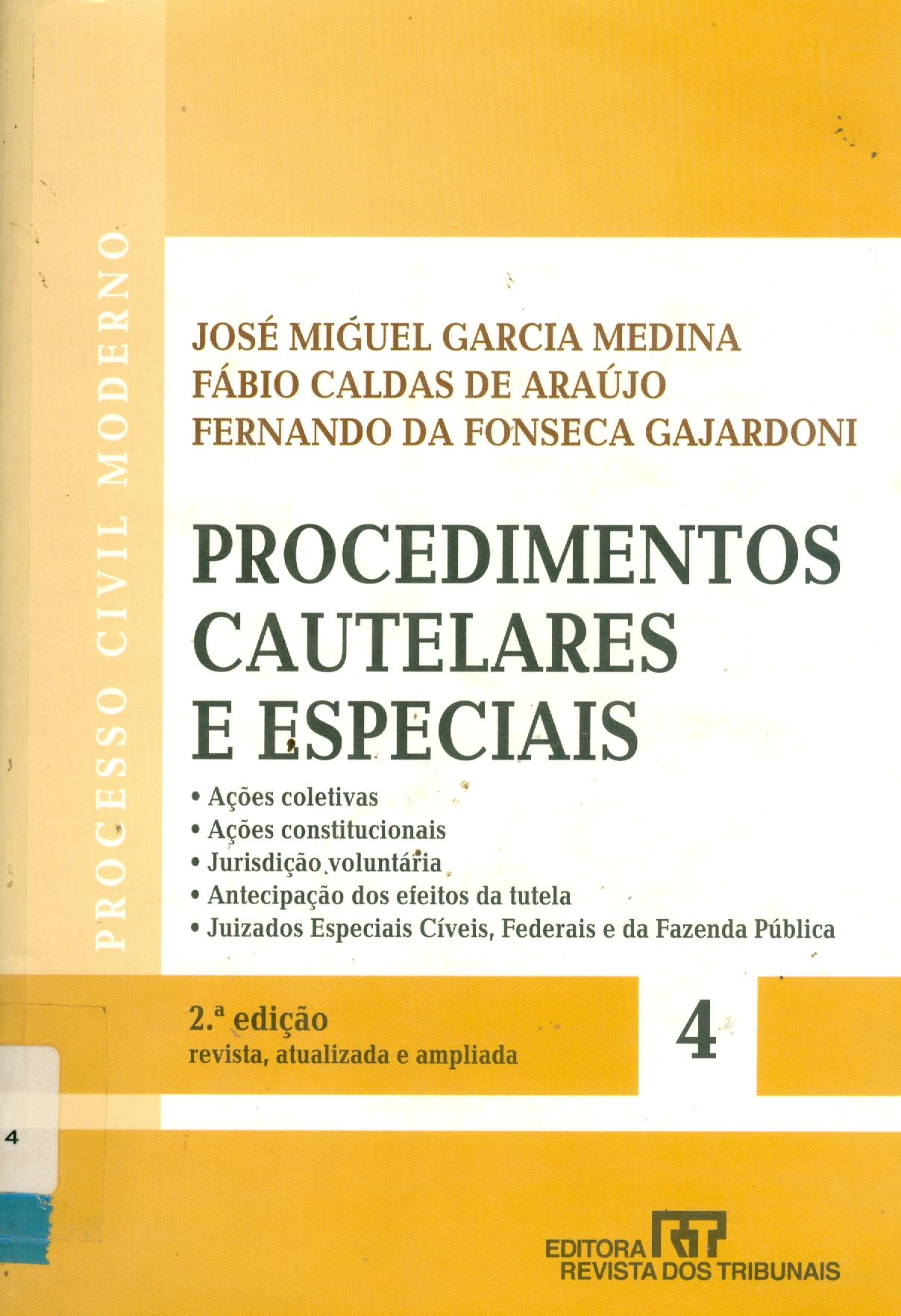 AÇÕES COLETIVAS, ACÕES CONSTITUCIONAIS, JURISIDÇÃO VOLUNTÁRIA, ANTECIPAÇÃO DOS EFEITOS DA TUTELA, JUIZADOS ESPECIAIS CIVEIS, FEDERAIS E DA FAZENDA PÚBLICA