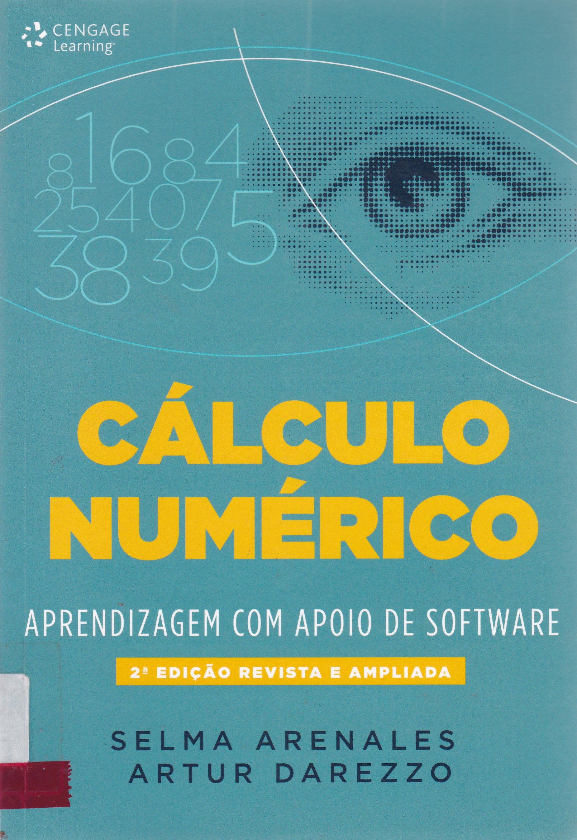 SOFTWARE NUMÉRICO: CÁLCULO NUMÉRICO: APRENDIZAGEM COM APOIO DE SOFTWARE