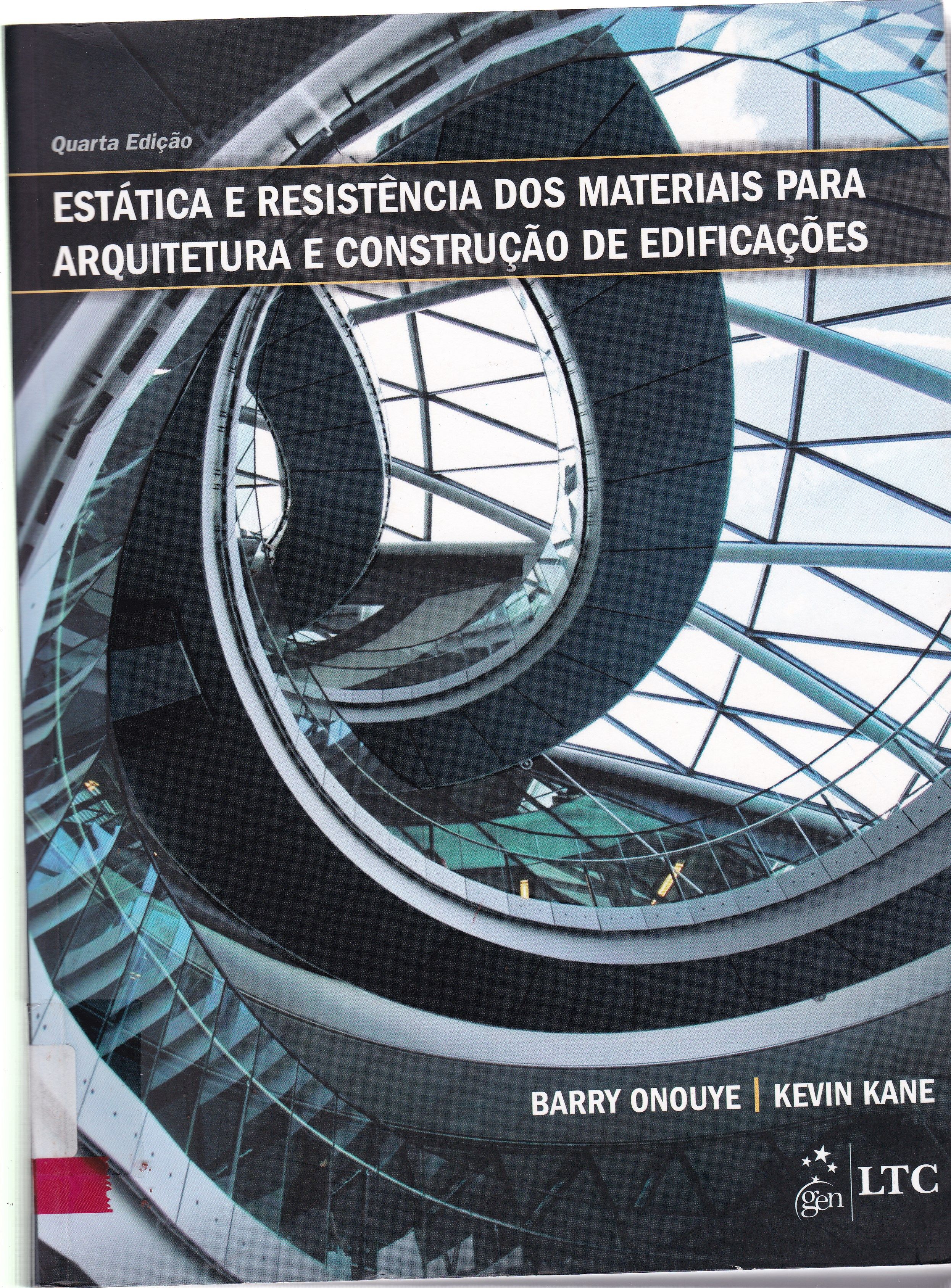 ESTÁTICA E RESISTÊNCIA DOS MATERIAIS PARA ARQUITETURA E CONSTRUÇÃO DE EDIFICAÇÕES