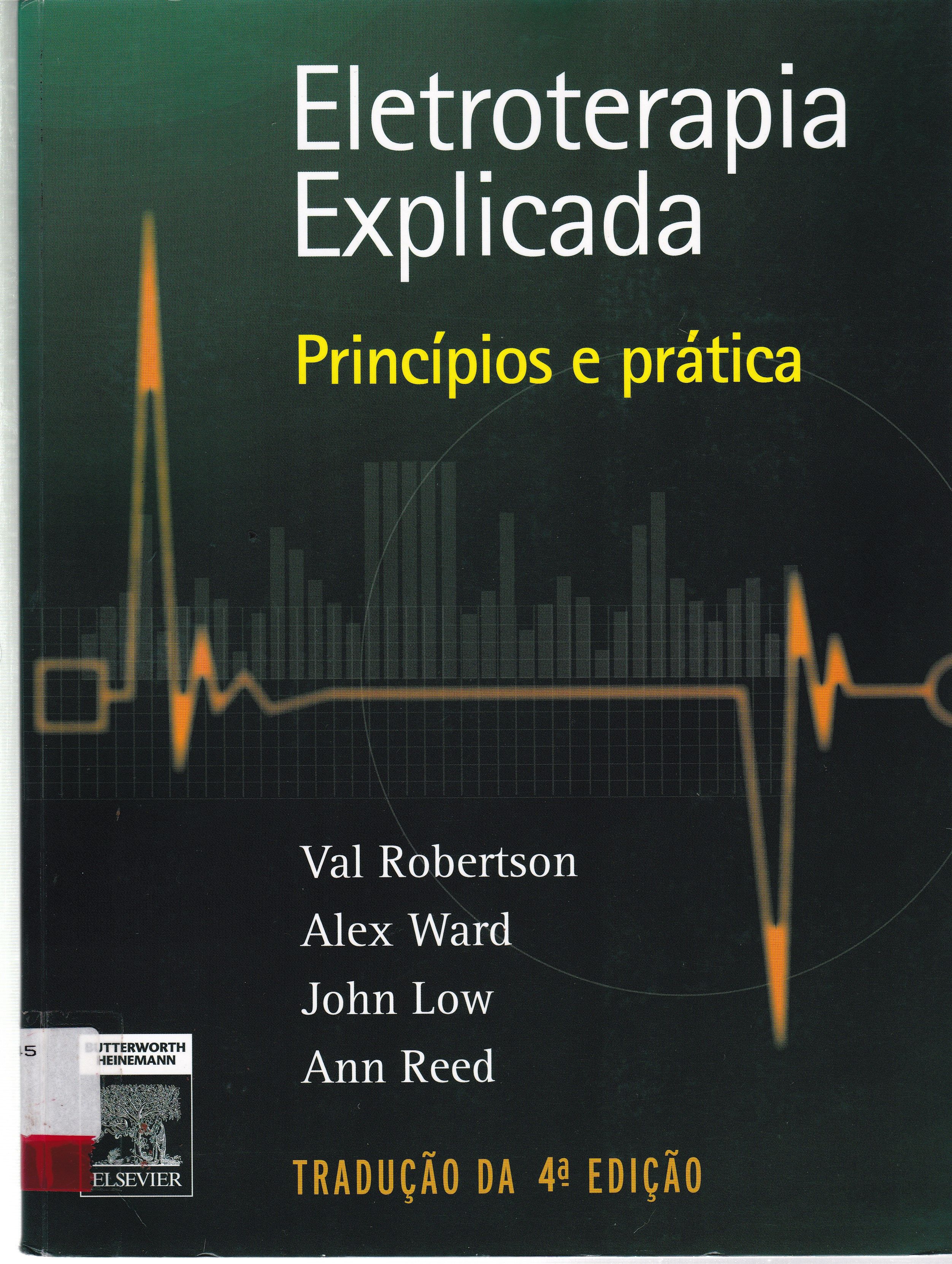 ELETROTERAPIA EXPLICADA: PRINCÍPIOS E PRÁTICAS