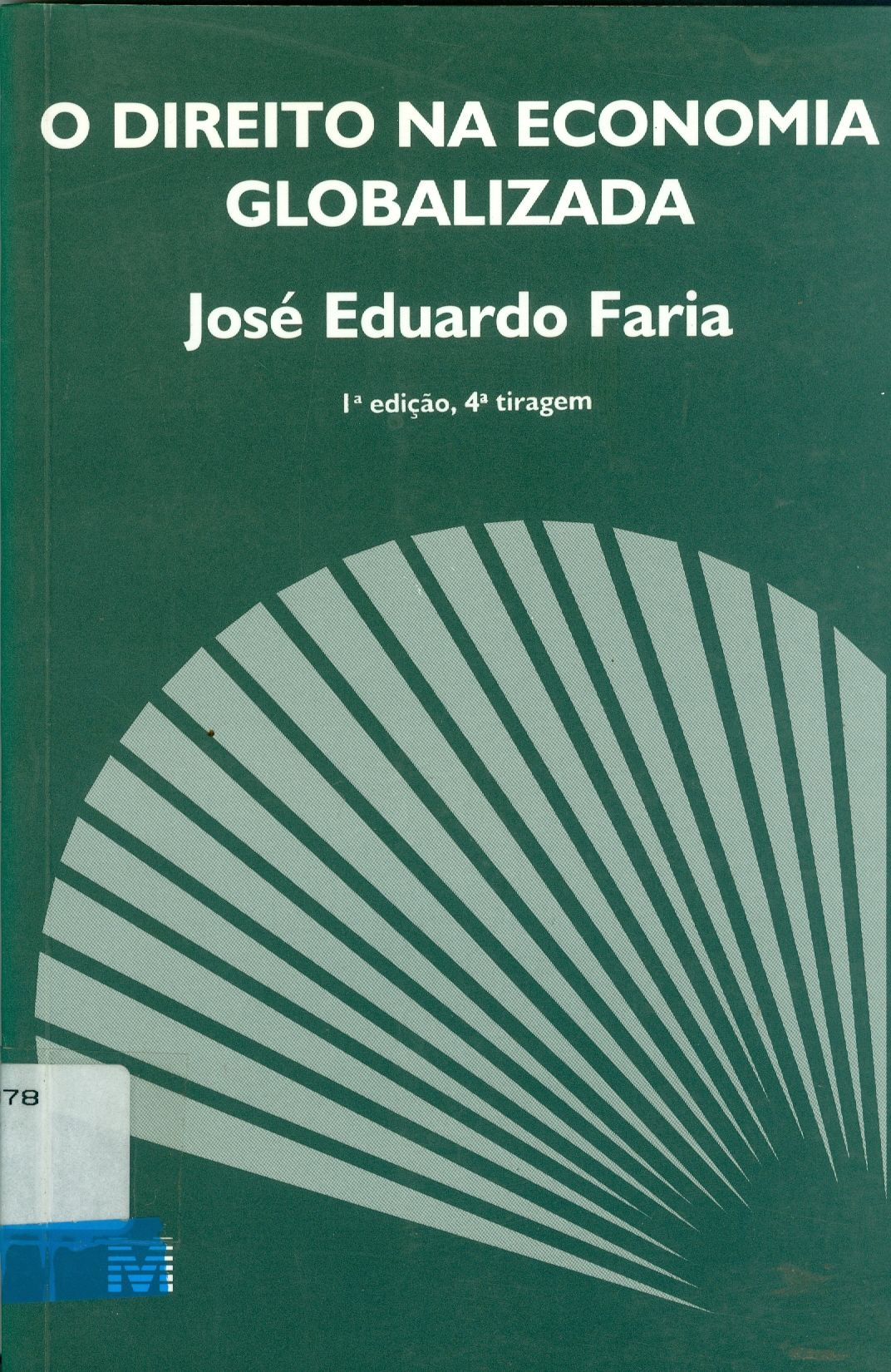 DIREITO NA ECONOMIA GLOBALIZADA, O