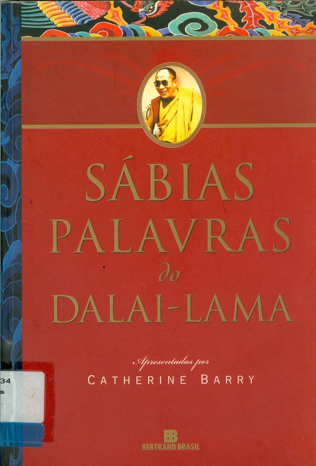 SÁBIAS PALAVRAS DO DALAI-LAMA