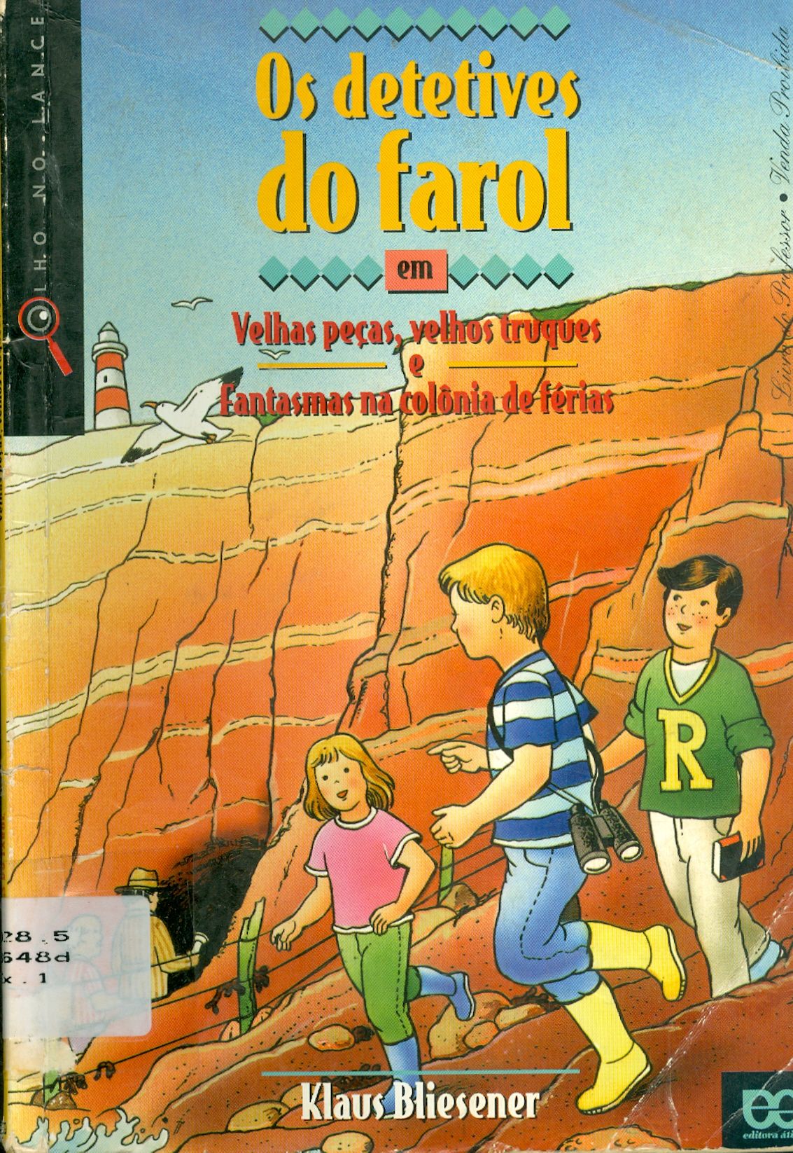 OS DETETIVES DO FAROL EM: VELHAS PEÇAS, VELHOS TRUQUES E FANTASMAS NA COLÔNIA DE FÉRIAS