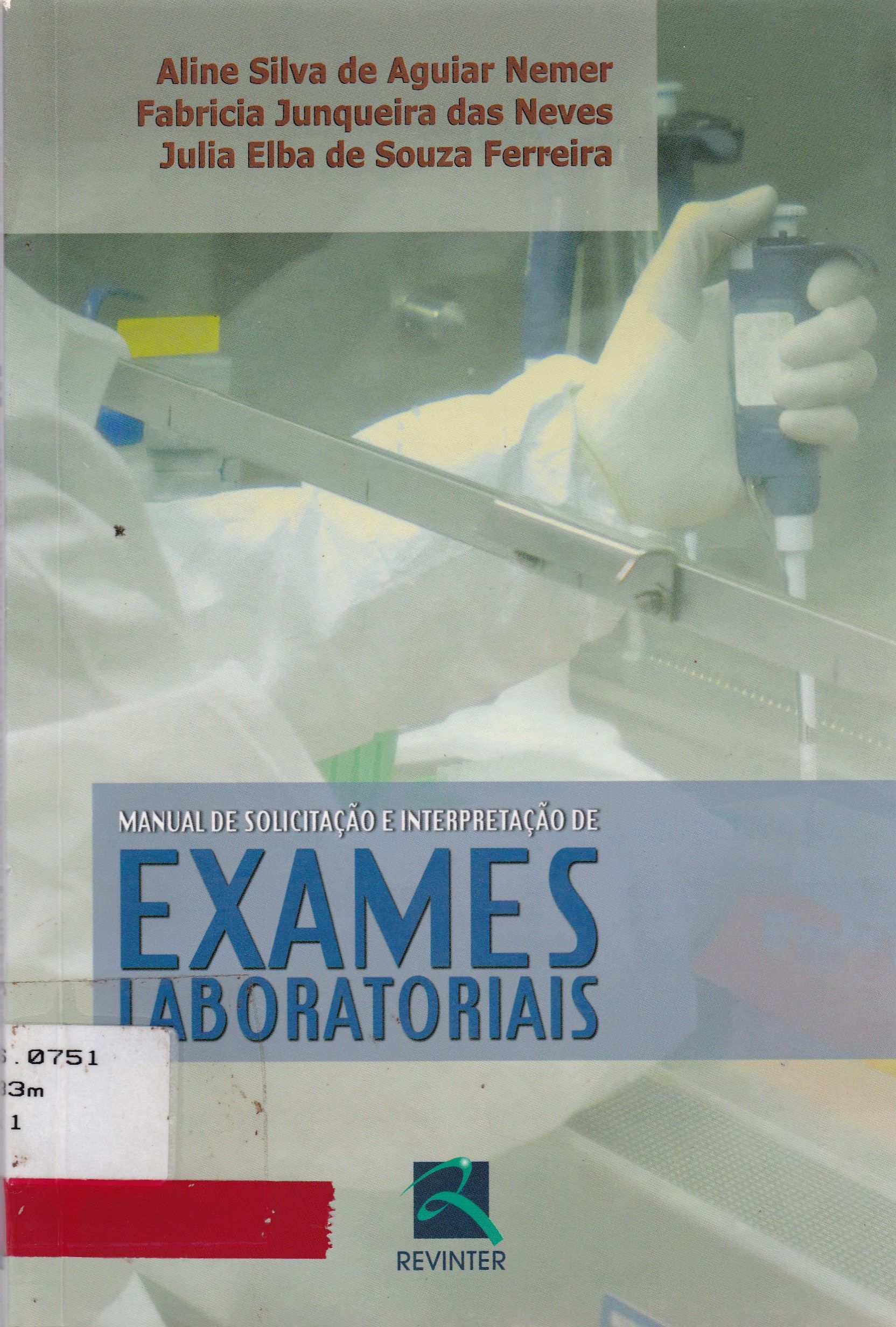 MANUAL DE SOLICITAÇÃO E INTERPRETAÇÃO DE EXAMES LABORATORIAIS