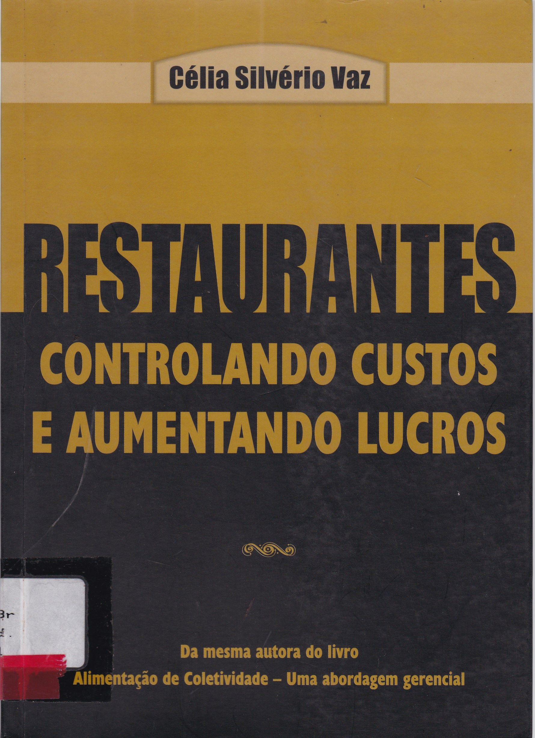 RESTAURANTES: CONTROLANDO CUSTOS E AUMENTANDO LUCROS