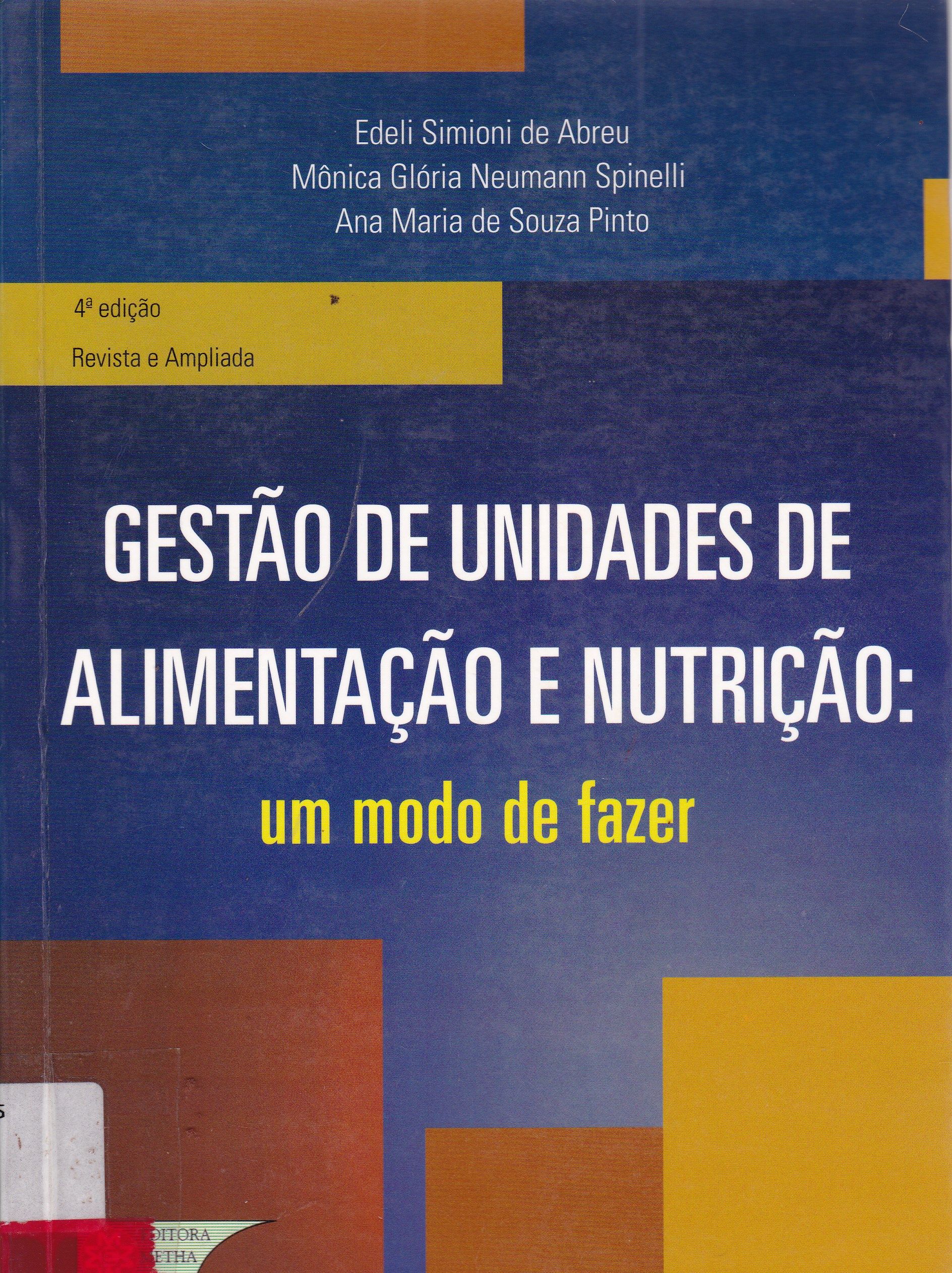 GESTÃO DE UNIDADES DE ALIMENTAÇÃO E NUTRIÇÃO: UM MODO DE FAZER