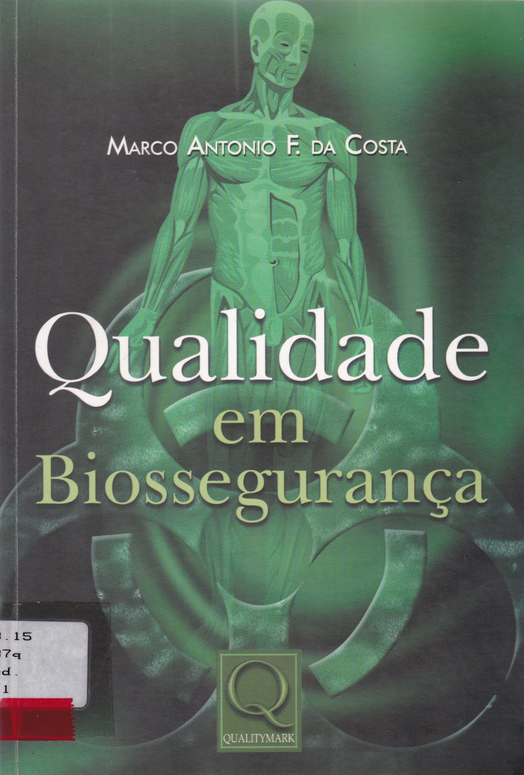 QUALIDADE EM BIOSSEGURANÇA