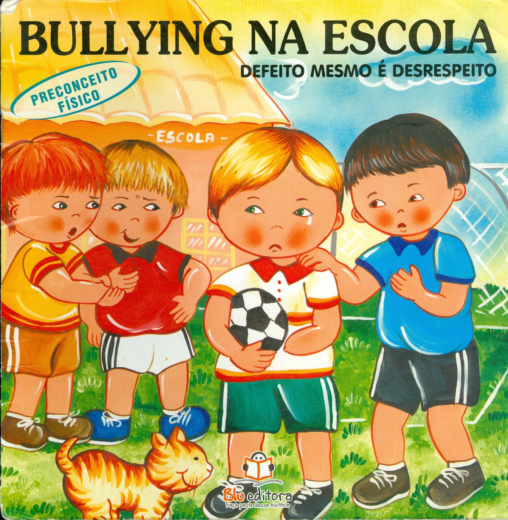 BULLYING NA ESCOLA DEFEITO MESMO É DESRESPEITO - COLEÇÃO