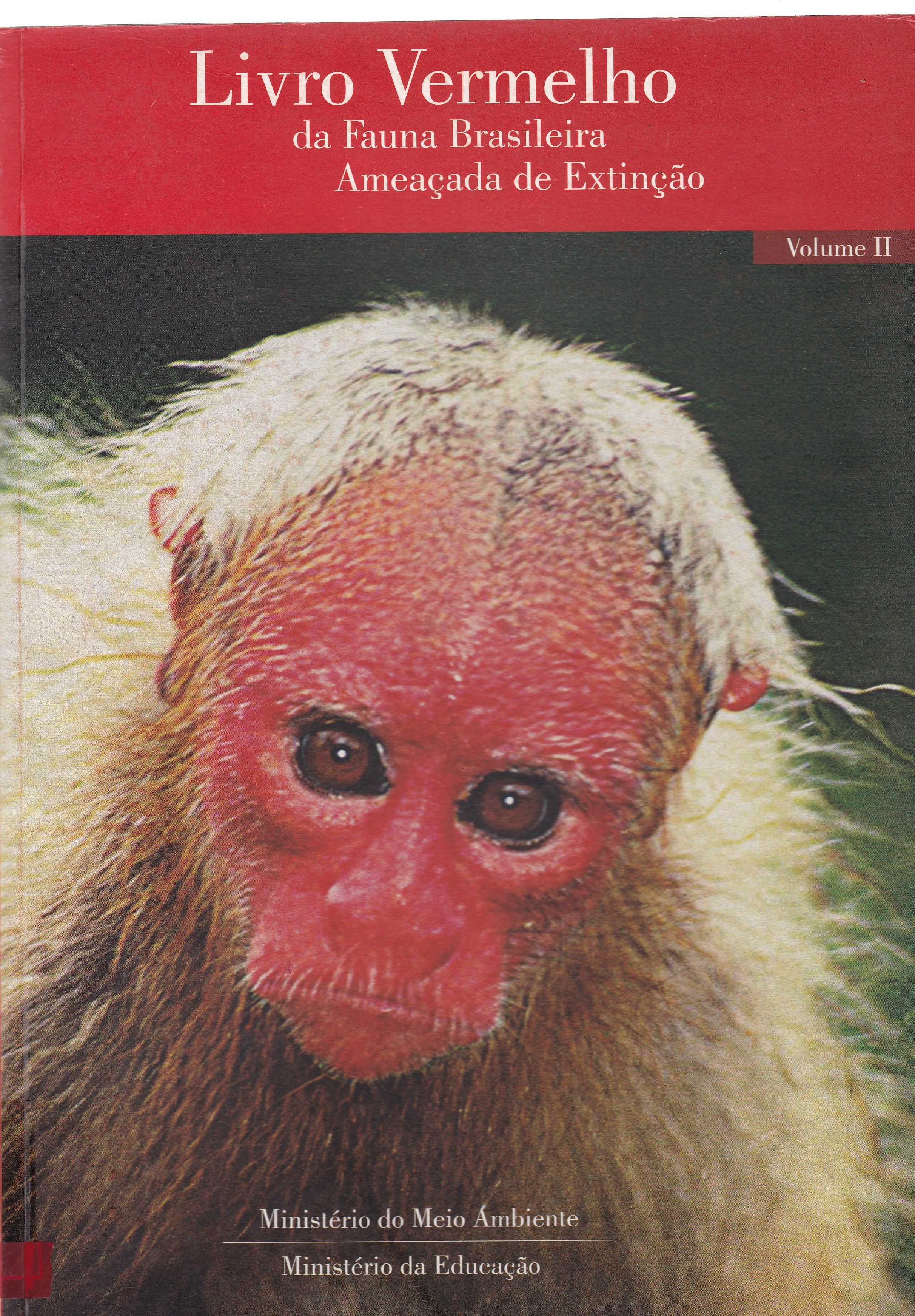 LIVRO VERMELHO DA FAUNA BRASILEIRA AMEAÇADA DE EXTINÇÃO