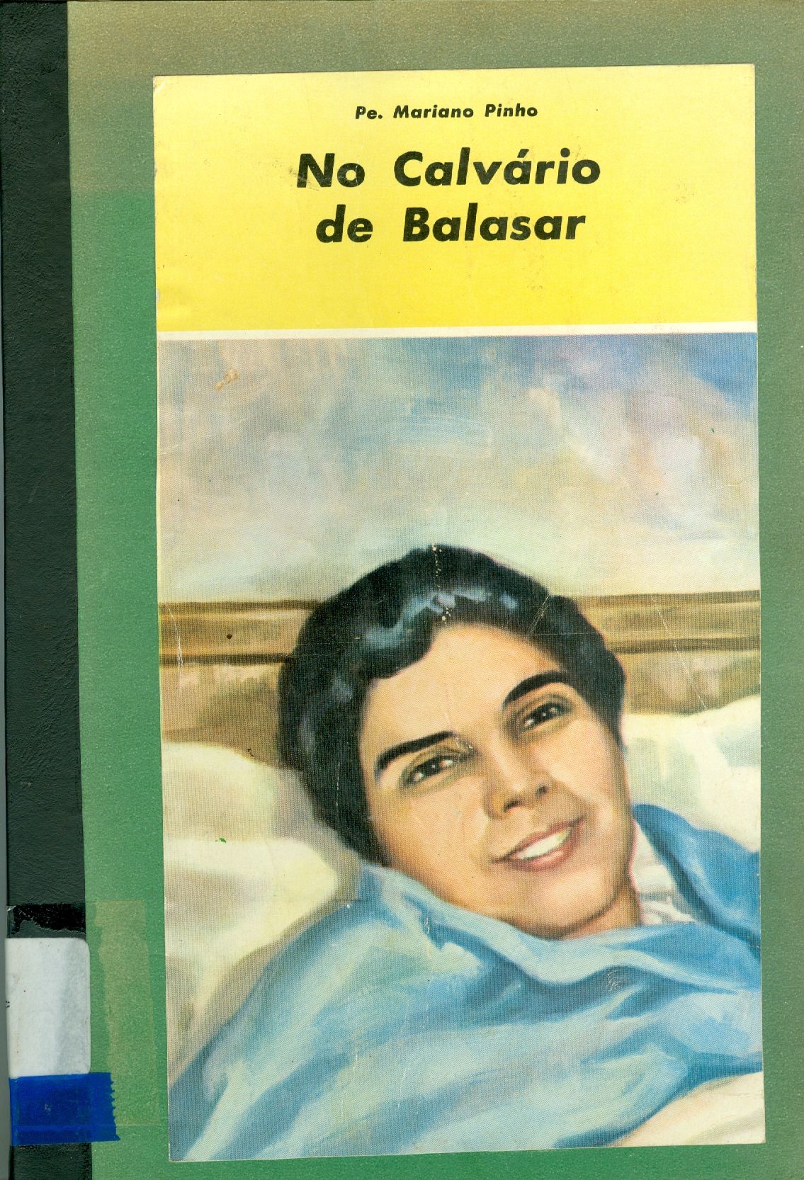 NO CALVÁRIO DE BALASAR: ALEXANDRINA MARIA DA COSTA
