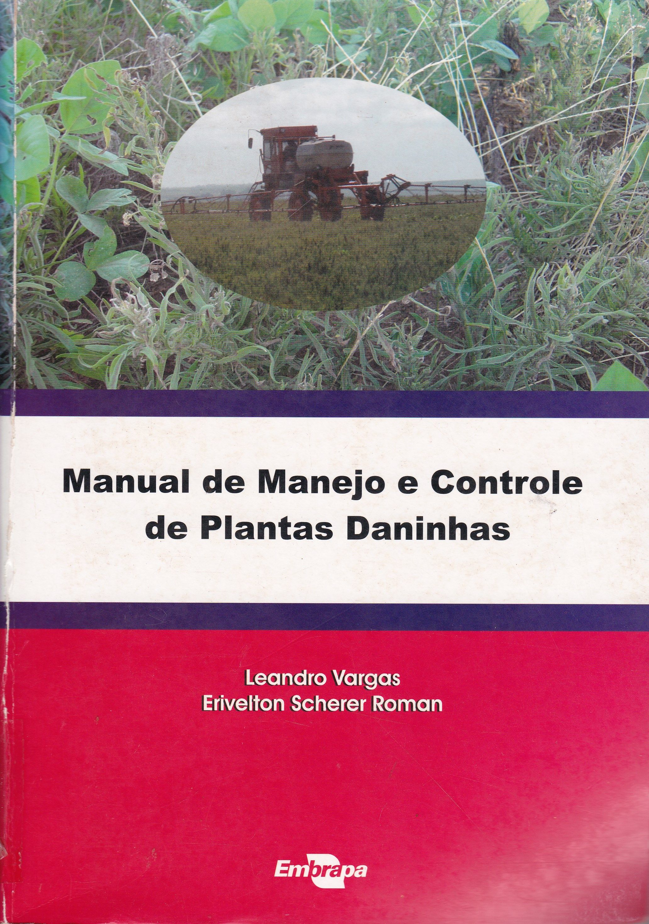 MANUAL DE MANEJO E CONTROLE DE PLANTAS DANINHAS