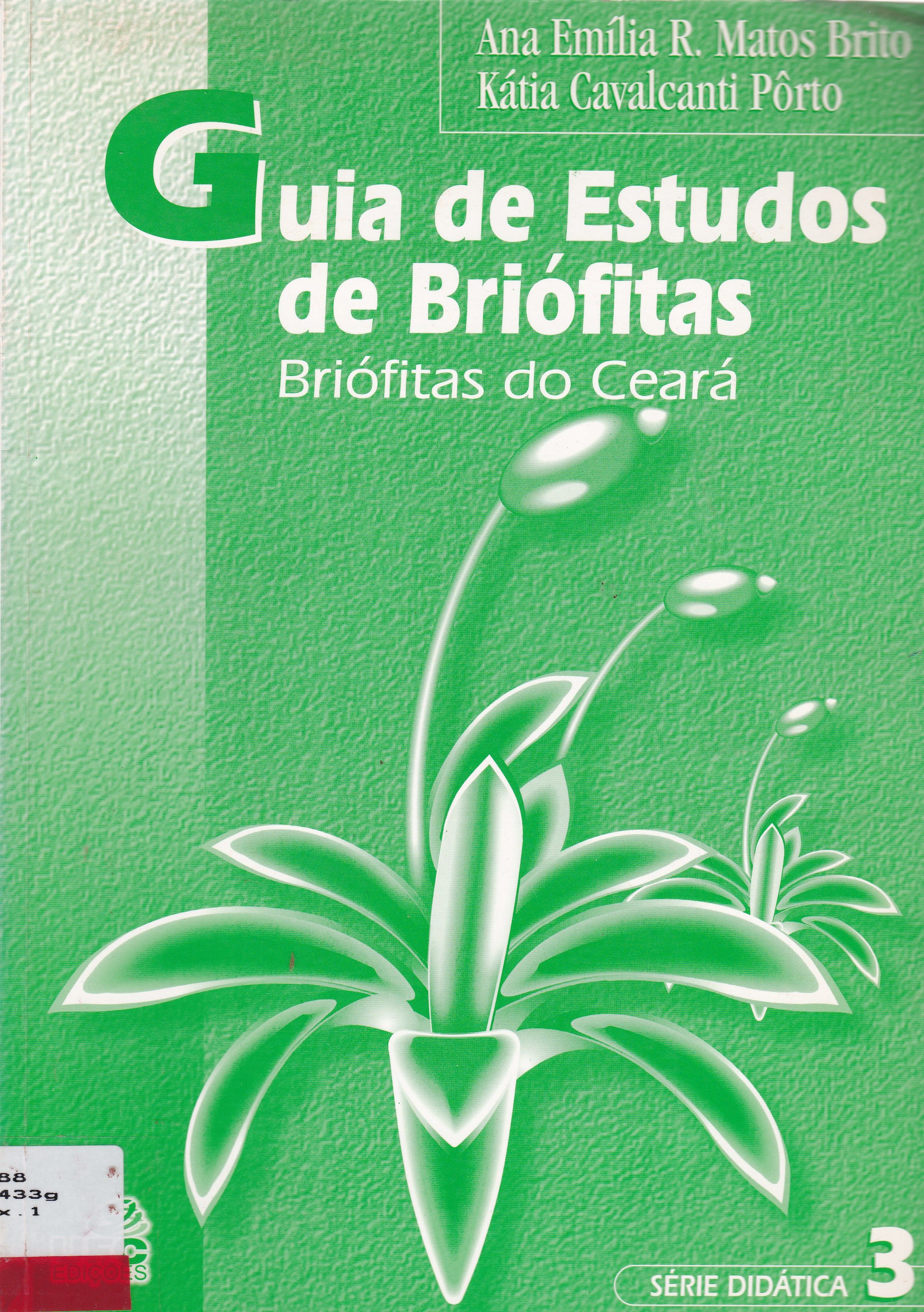 GUIA DE ESTUDOS DE BRIÓFITAS: BRIÓFITAS DO CEARÁ