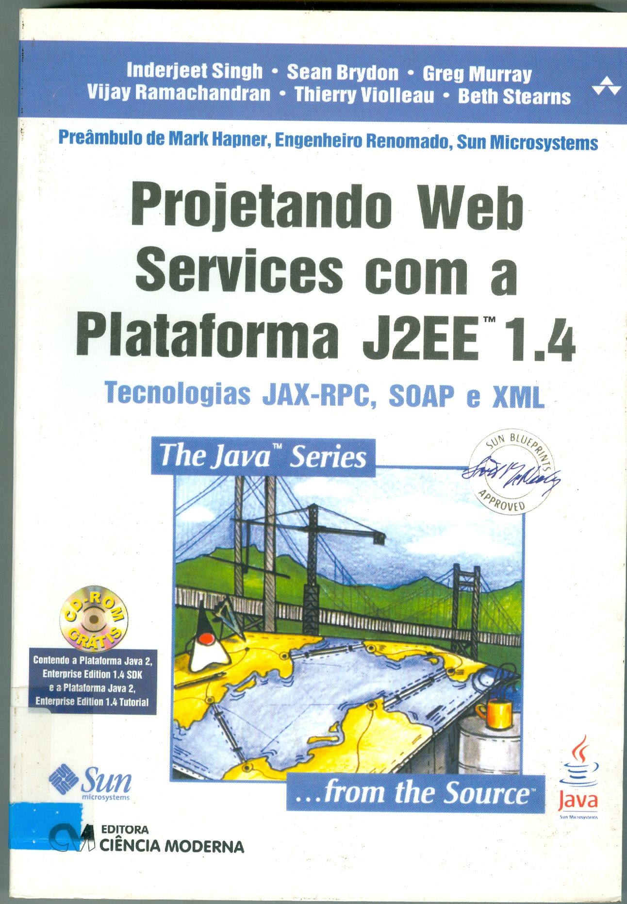 PROJETANDO WEB SERVICES COM A PLATAFORMA J2EE 1.4