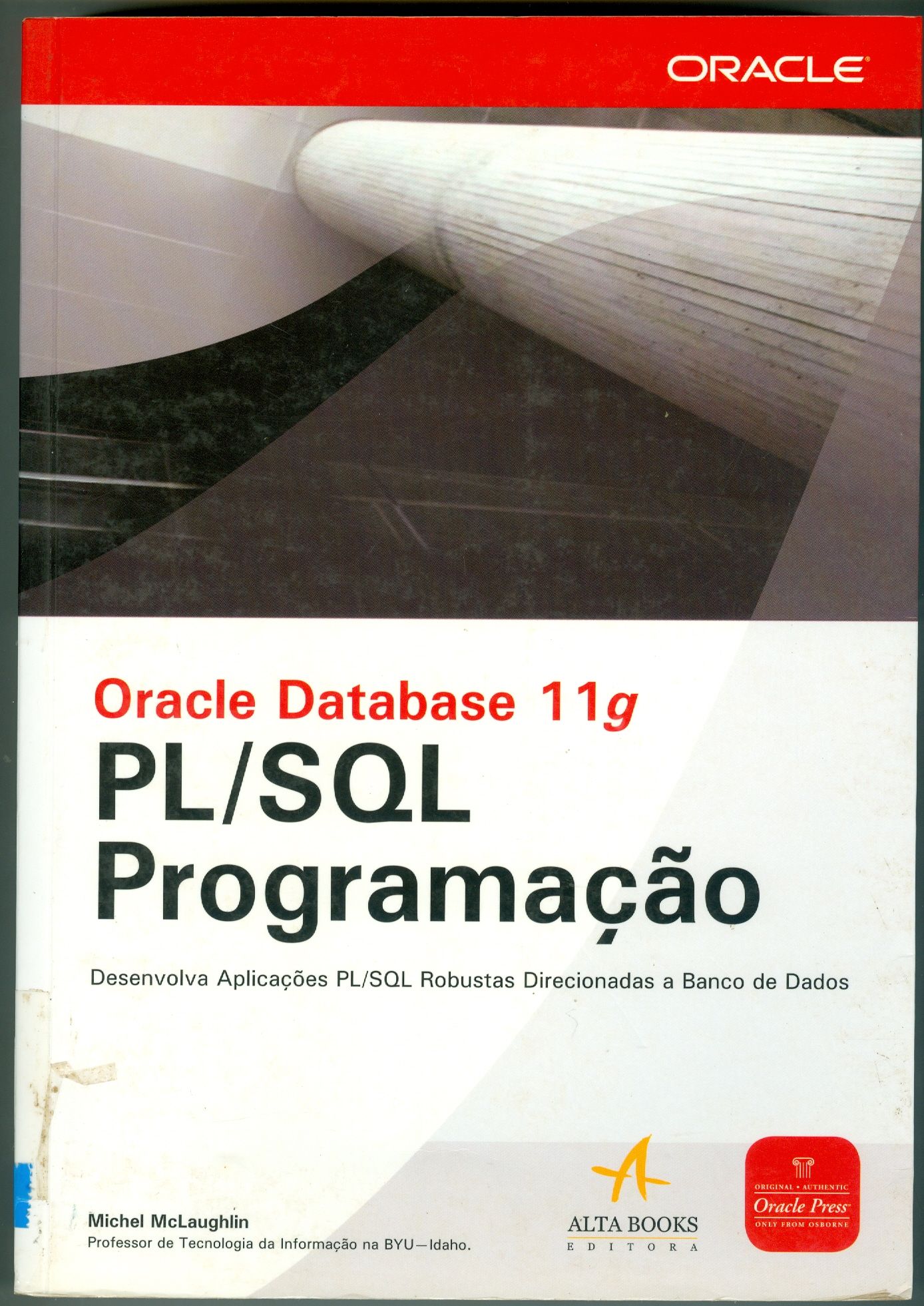 ORACLE DATABASE 11G PL/SQL PROGRAMAÇÃO