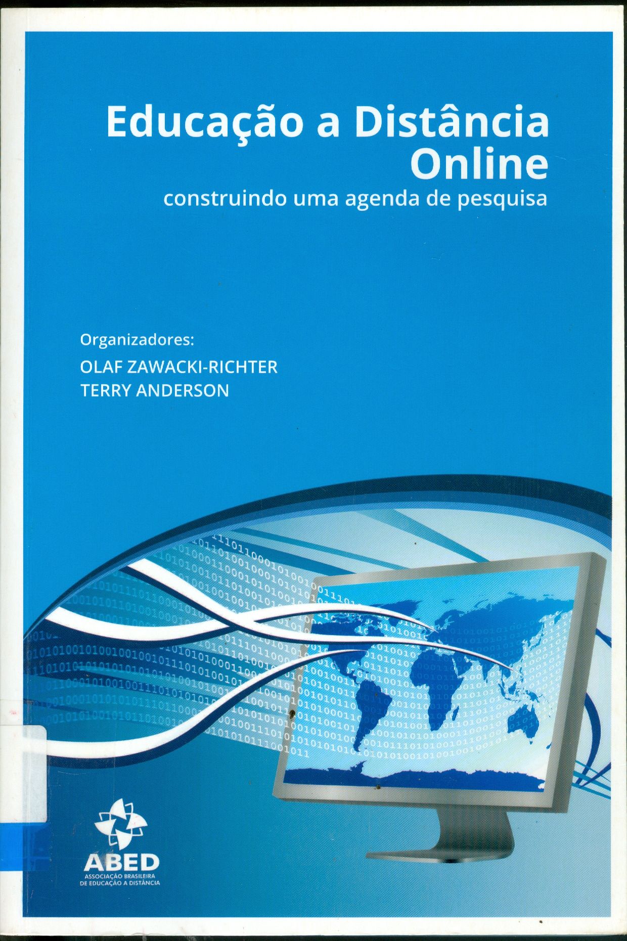 EDUCAÇÃO A DISTÂNCIA ONLINE: CONSTRUINDO UMA AGENDA DE PESQUISA