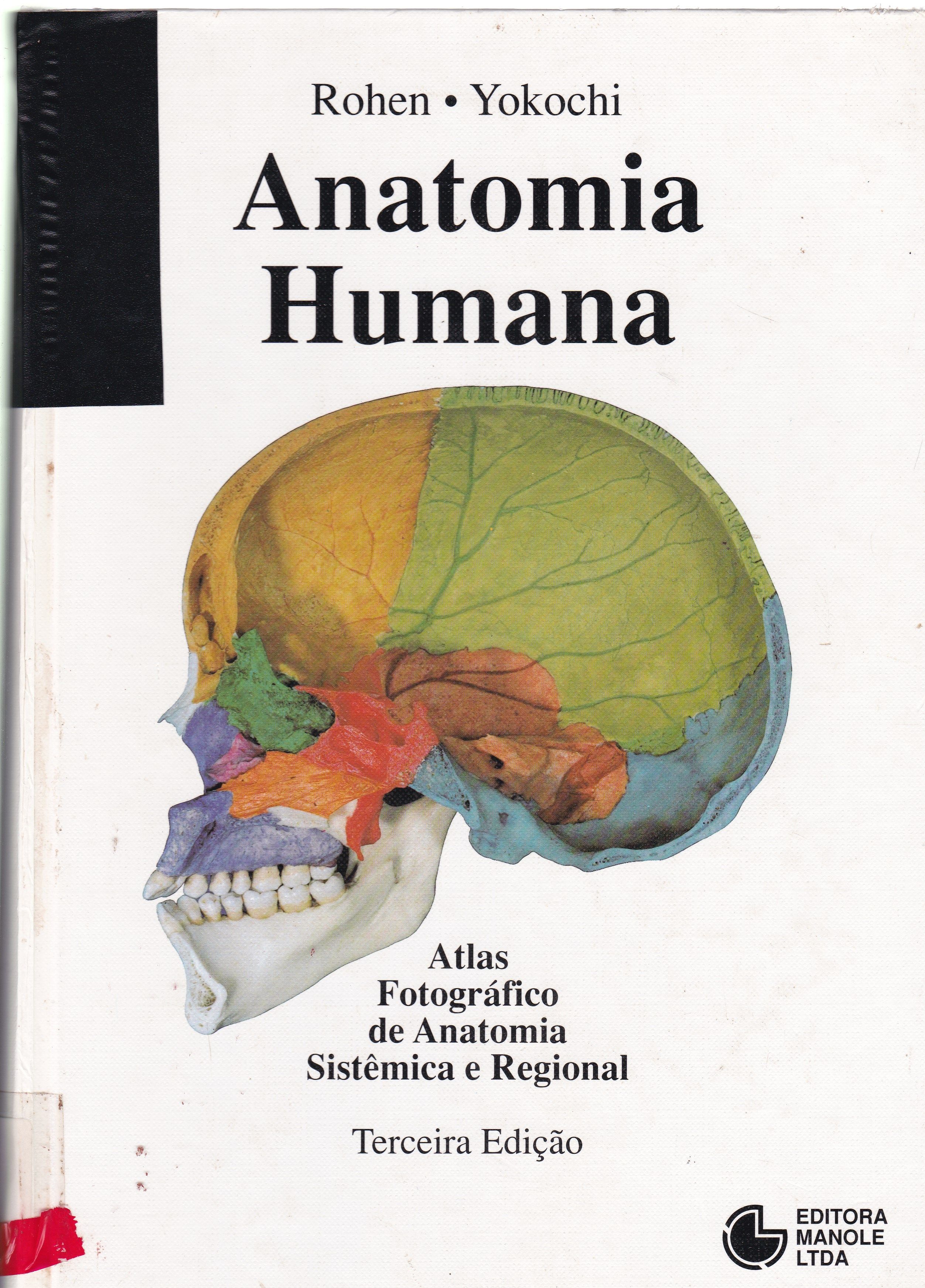 ANATOMIA HUMANA: ATLAS FOTOGRÁFICO DE ANATOMIA SISTÊMICA E REGIONAL