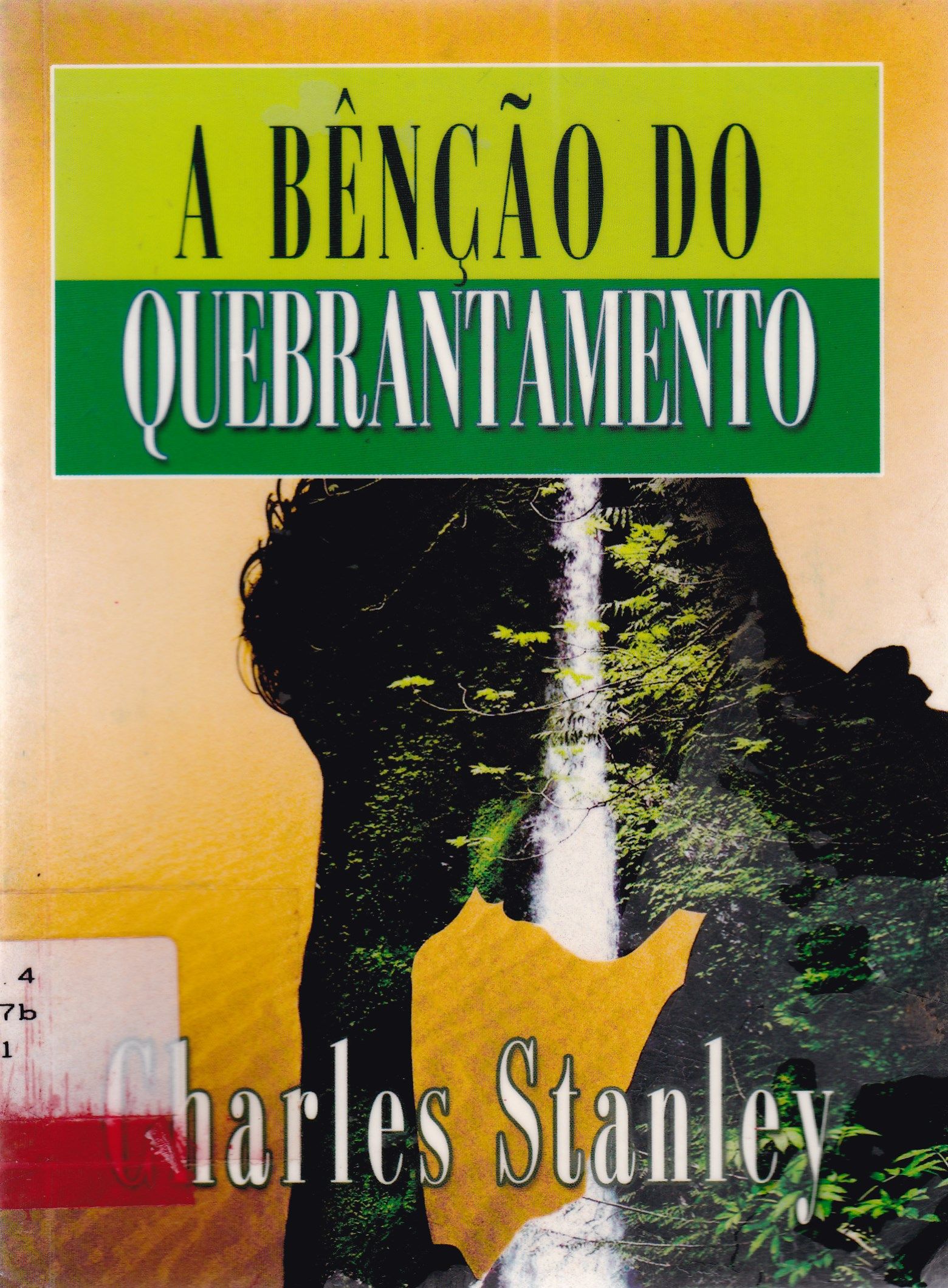 BENÇÃO DO QUEBRANTAMENTO, A