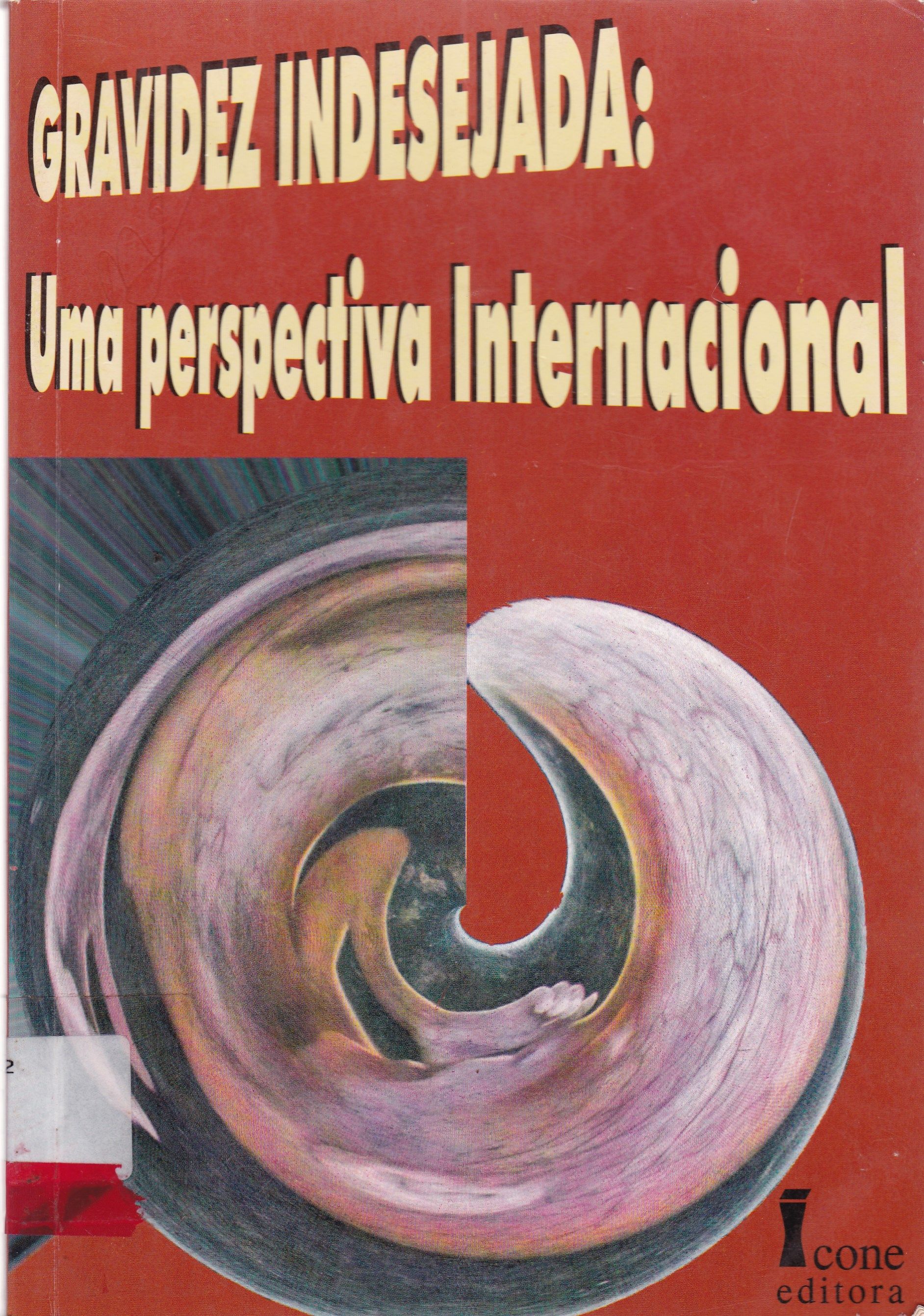 GRAVIDEZ INDESEJADA: UMA PERSPECTIVA INTERNACIONAL