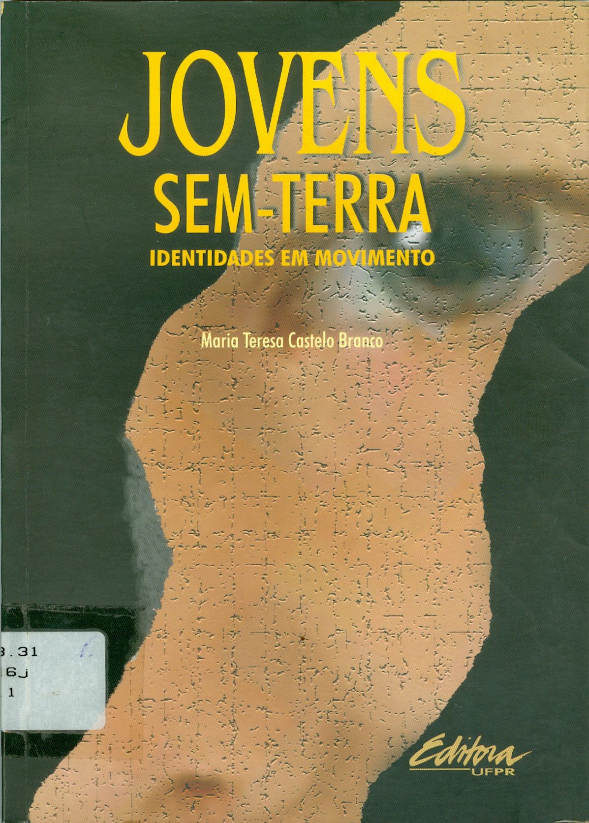 JOVENS SEM TERRA IDENTIDADES EM MOVIMENTO