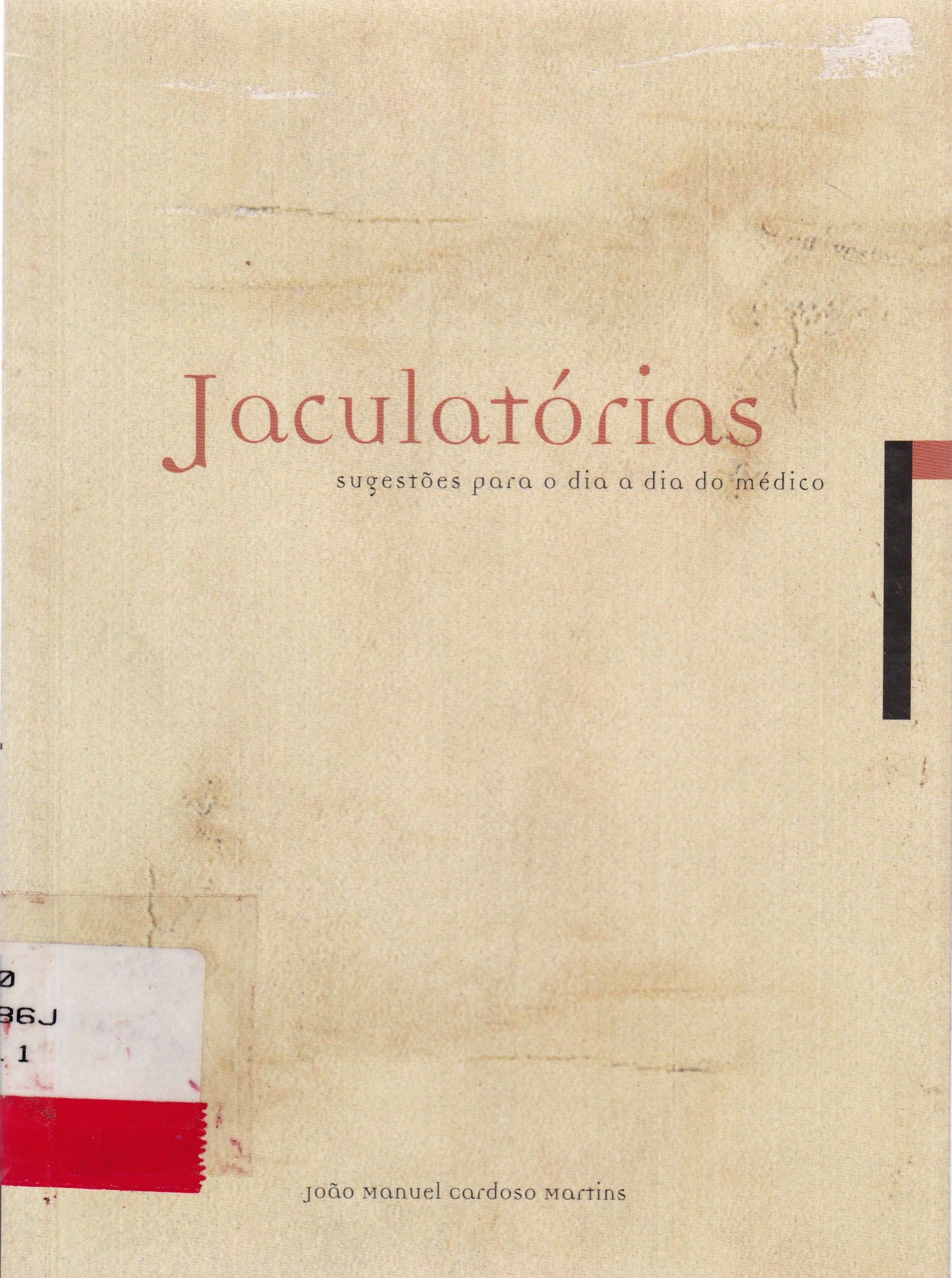 JACULATÓRIOS: SUGESTÕES PARA O DIA A DIA DO MÉDICO