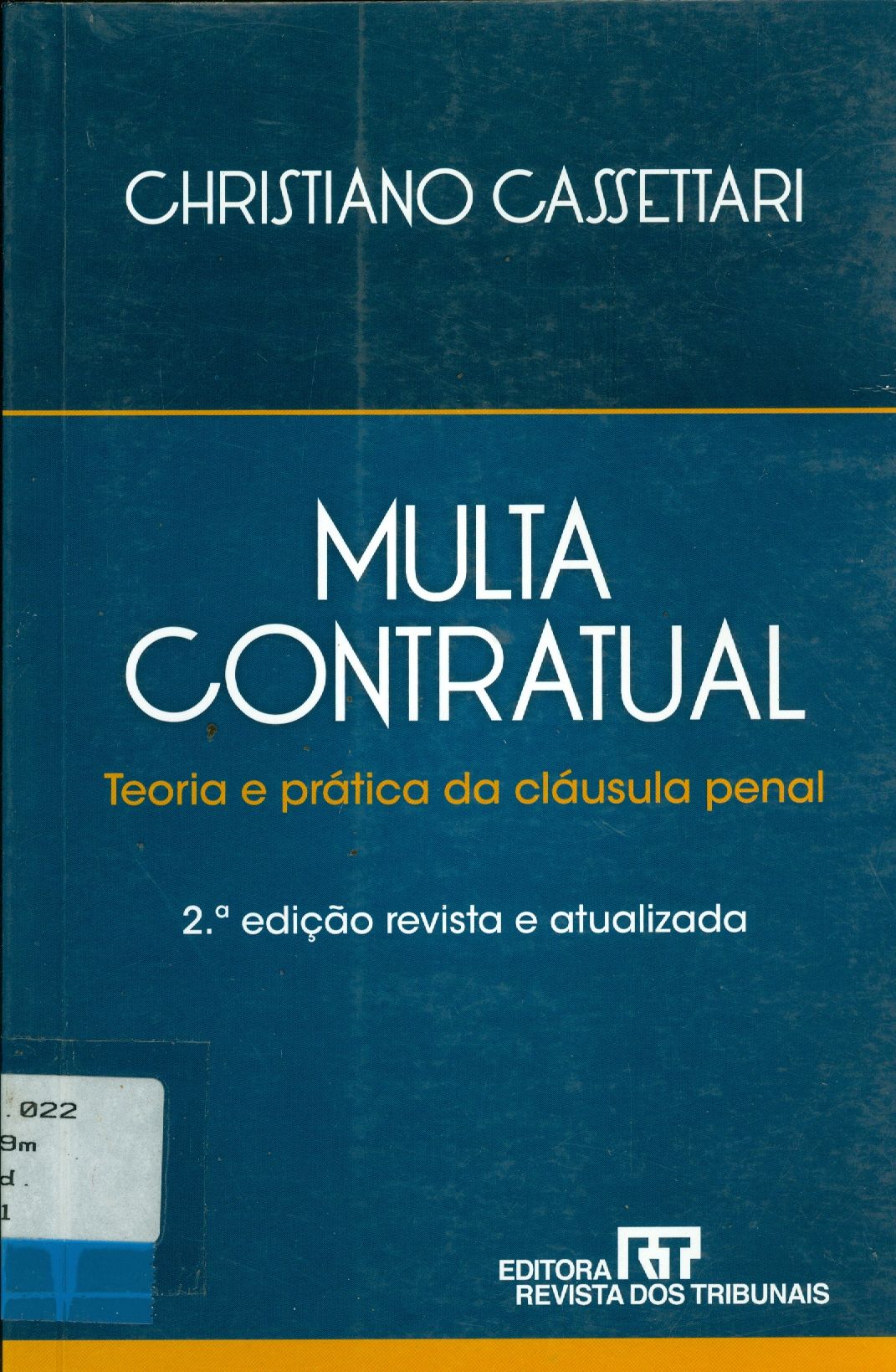 MULTA CONTRATUAL: TEORIA E PRÁTICA DA CLÁUSULA PENAL