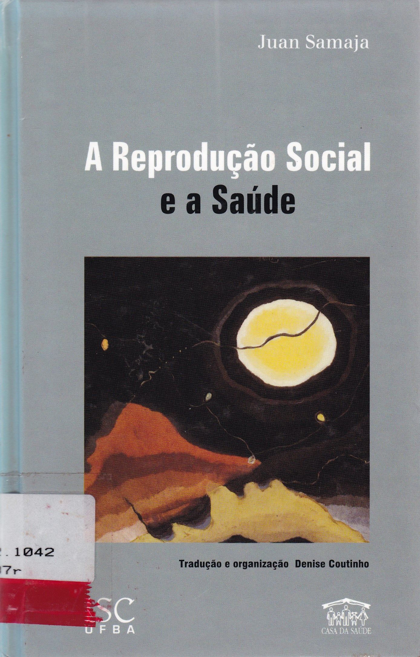 REPRODUÇÃO SOCIAL E A SAÚDE: ELEMENTOS METODOLÓGICOS SOBRE A QUESTÃO DAS RELAÇÕES ENTRE SAÚDE E CONDIÇÕES DE VIDA