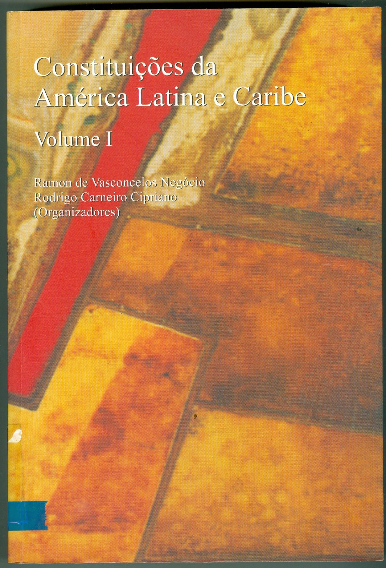 CONSTITUIÇÕES DA AMÉRICA LATINA E CARIBE