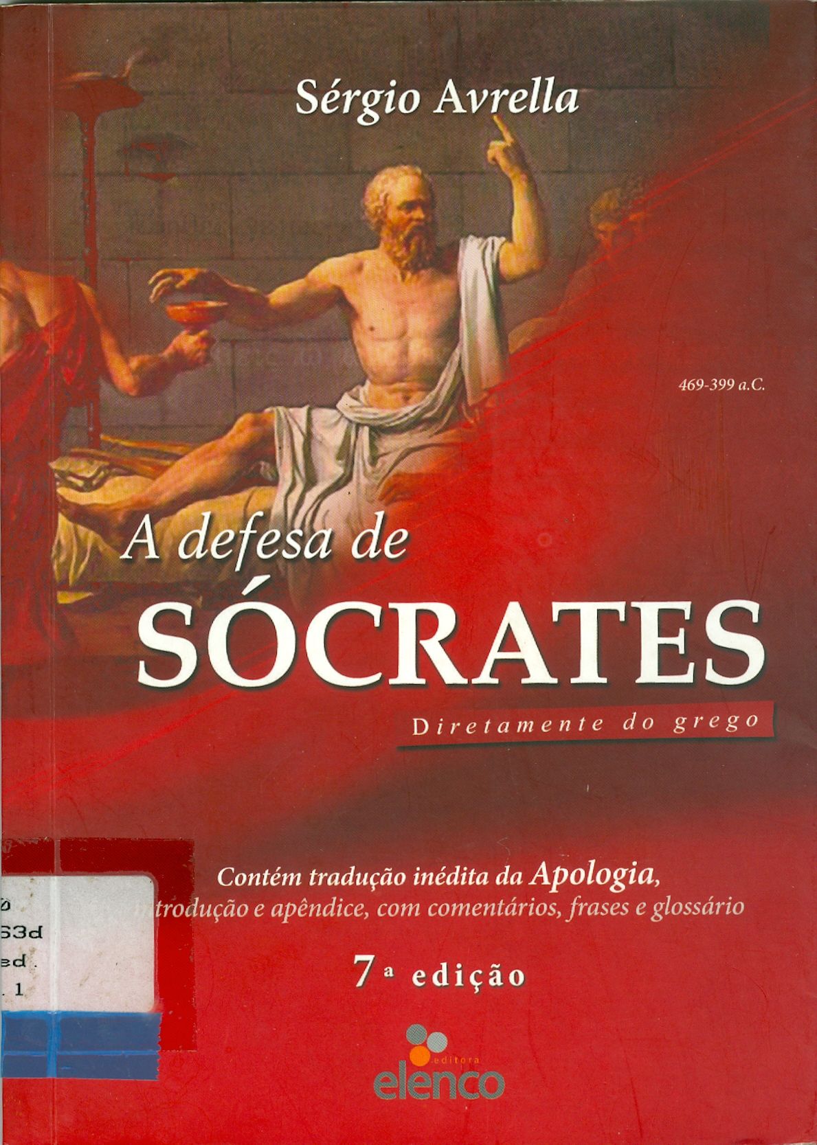 DEFESA DE SÓCRATES - DIRETAMENTE DO GREGO, A