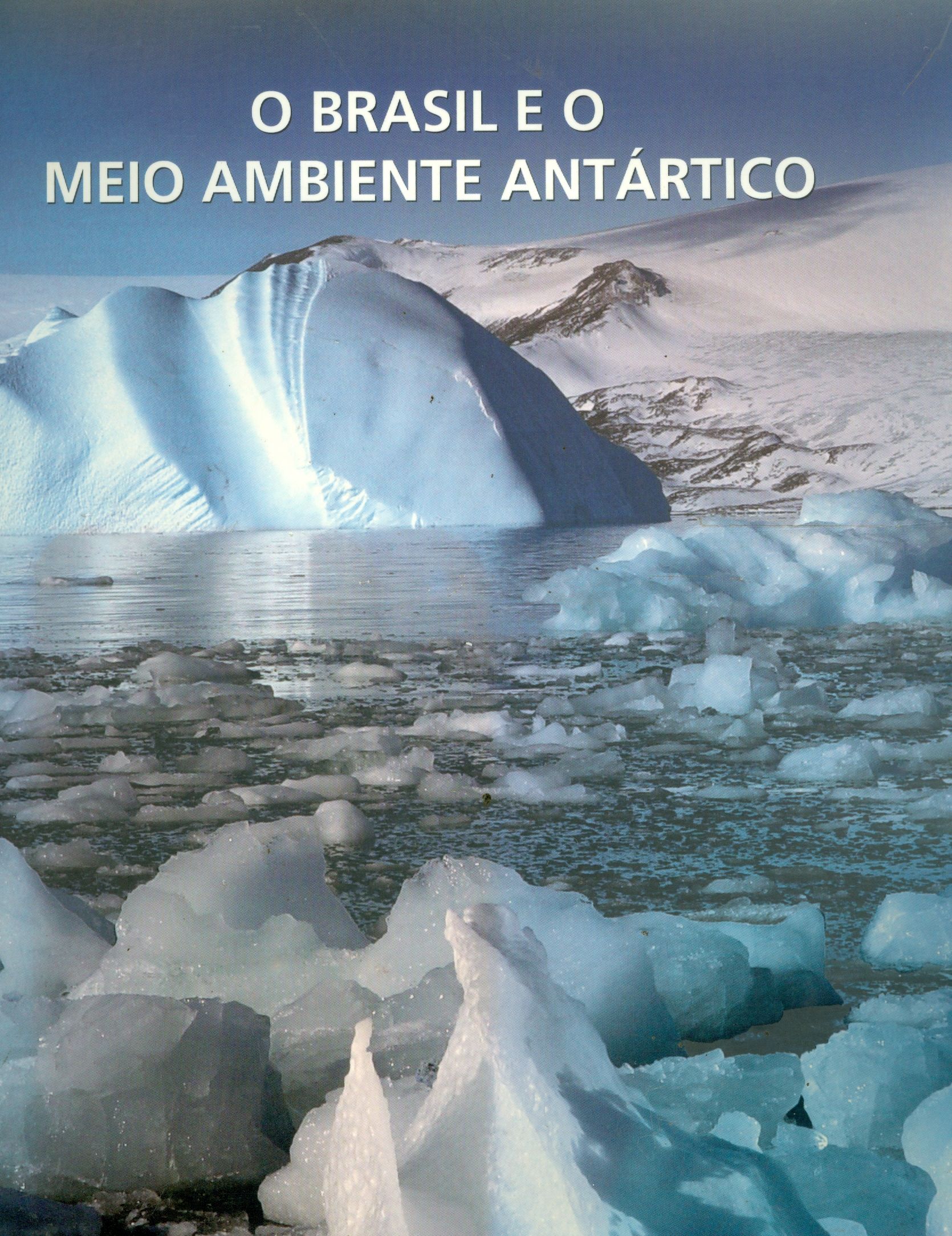 BRASIL E O MEIO ANTÁRTICO, O