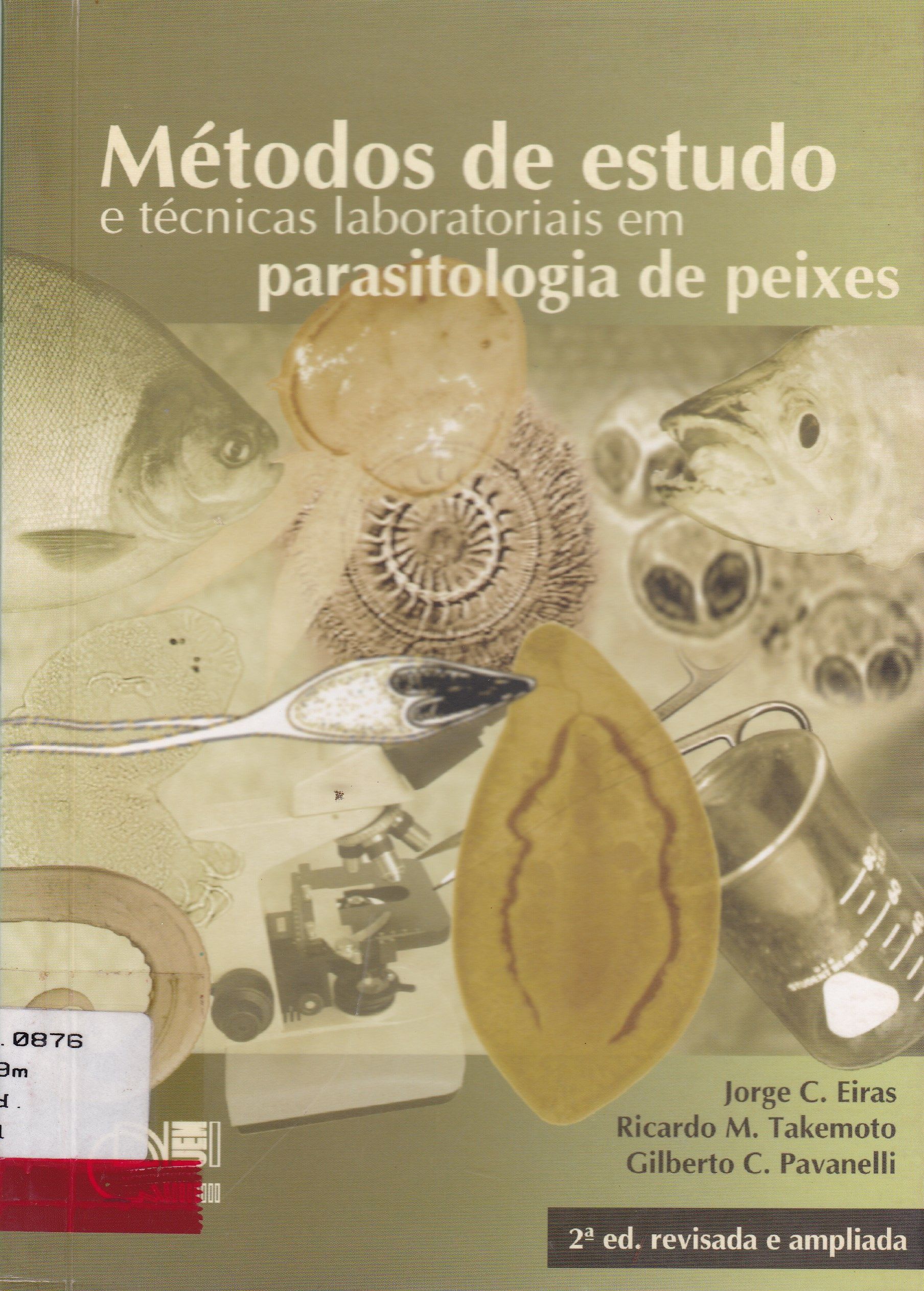 MÉTODOS DE ESTUDO E TÉCNICAS LABORATORIAIS EM PARASITOLOGIA DE PEIXES