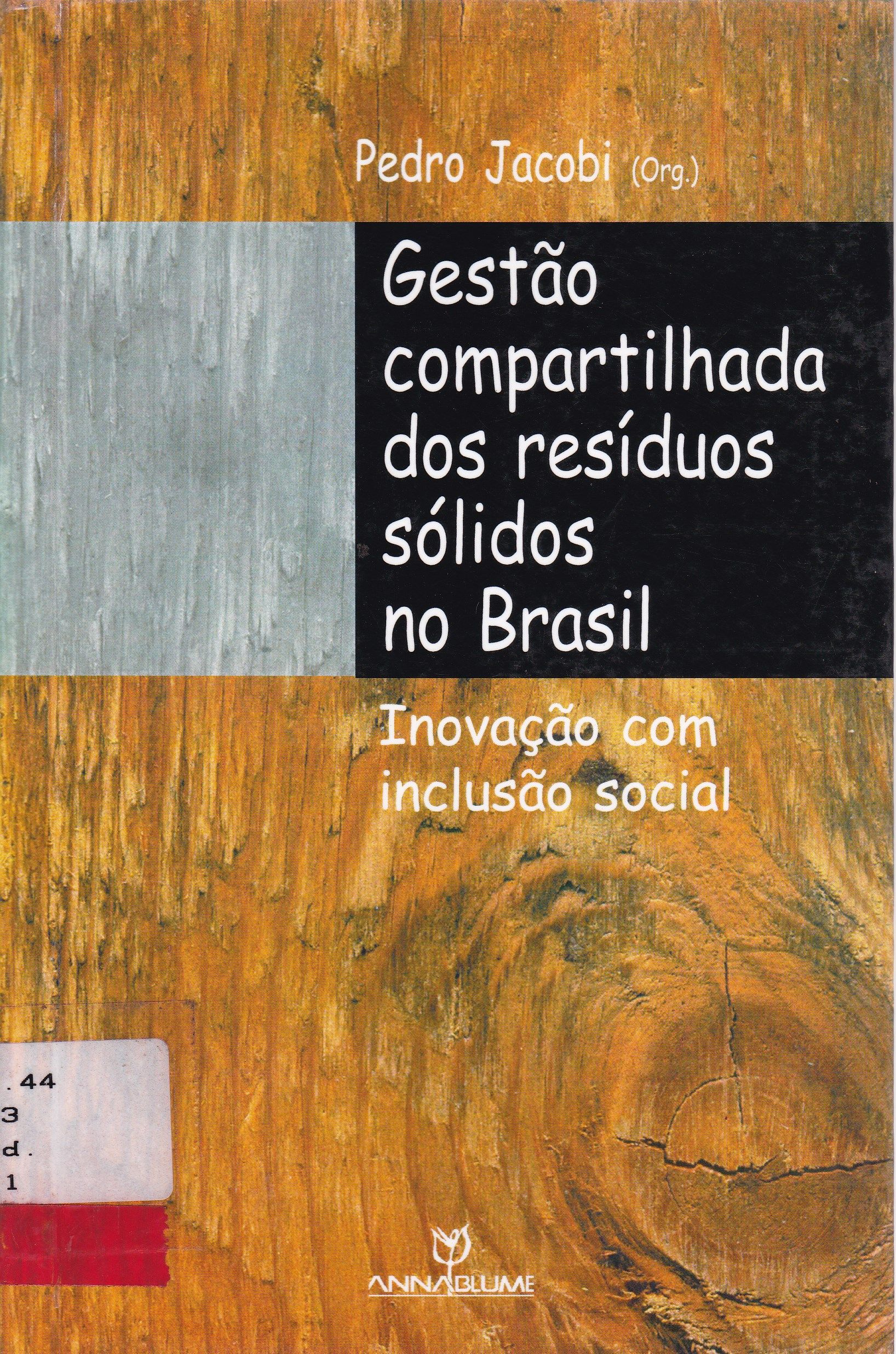 GESTÃO COMPARTILHADA DOS RESÍDUOS SÓLIDOS NO BRASIL: INOVAÇÃO COM INCLUSÃO SOCIAL